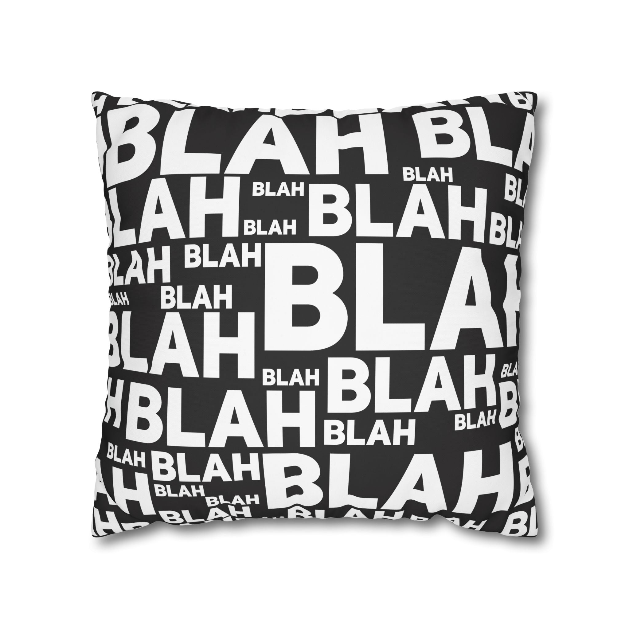 Blah Pillowcase:  Overwhelming Text Print