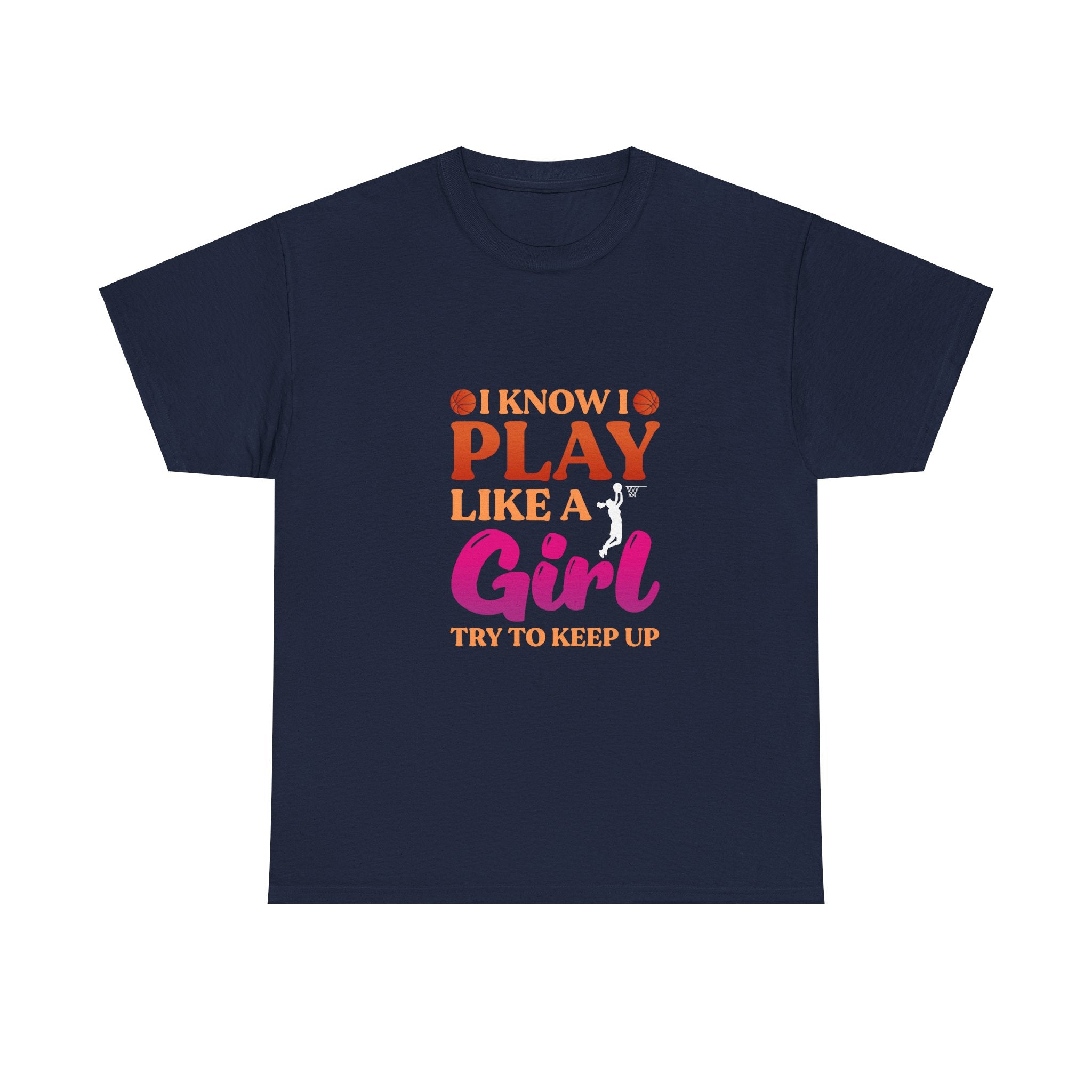 I Know I Play Like A Girl T-Shirt