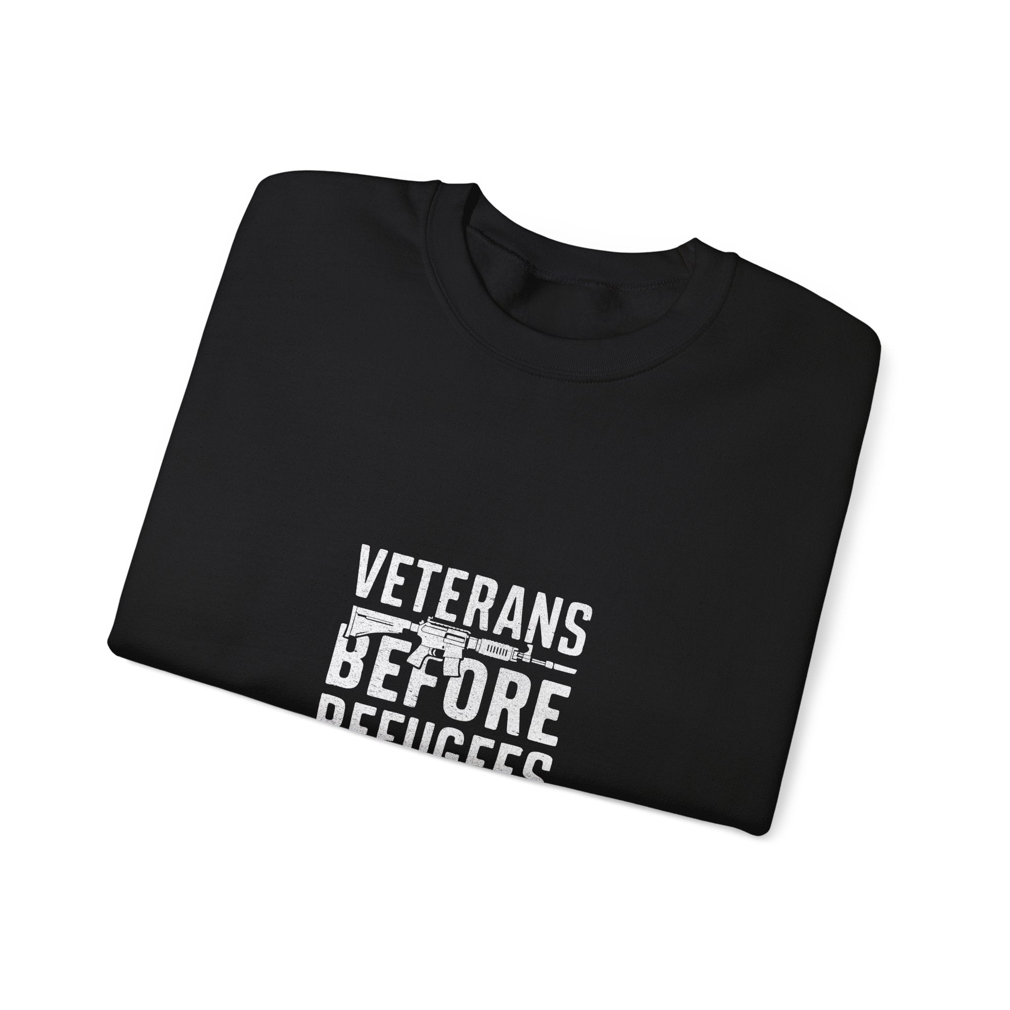 Veterans Before Refugees Sweatshirt