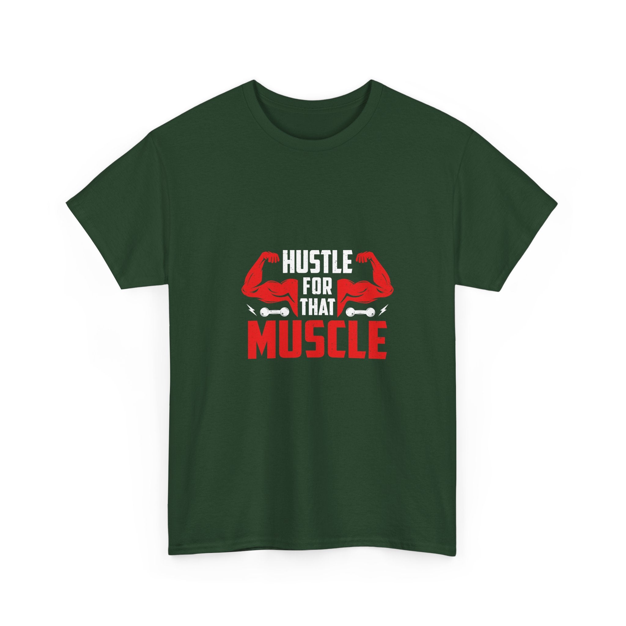 Hustle For That Muscle T-Shirt