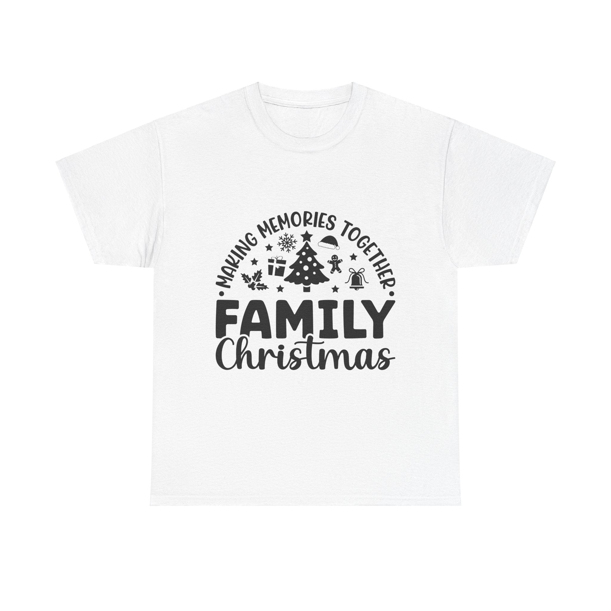 Family Christmas T-Shirt - Making Memories