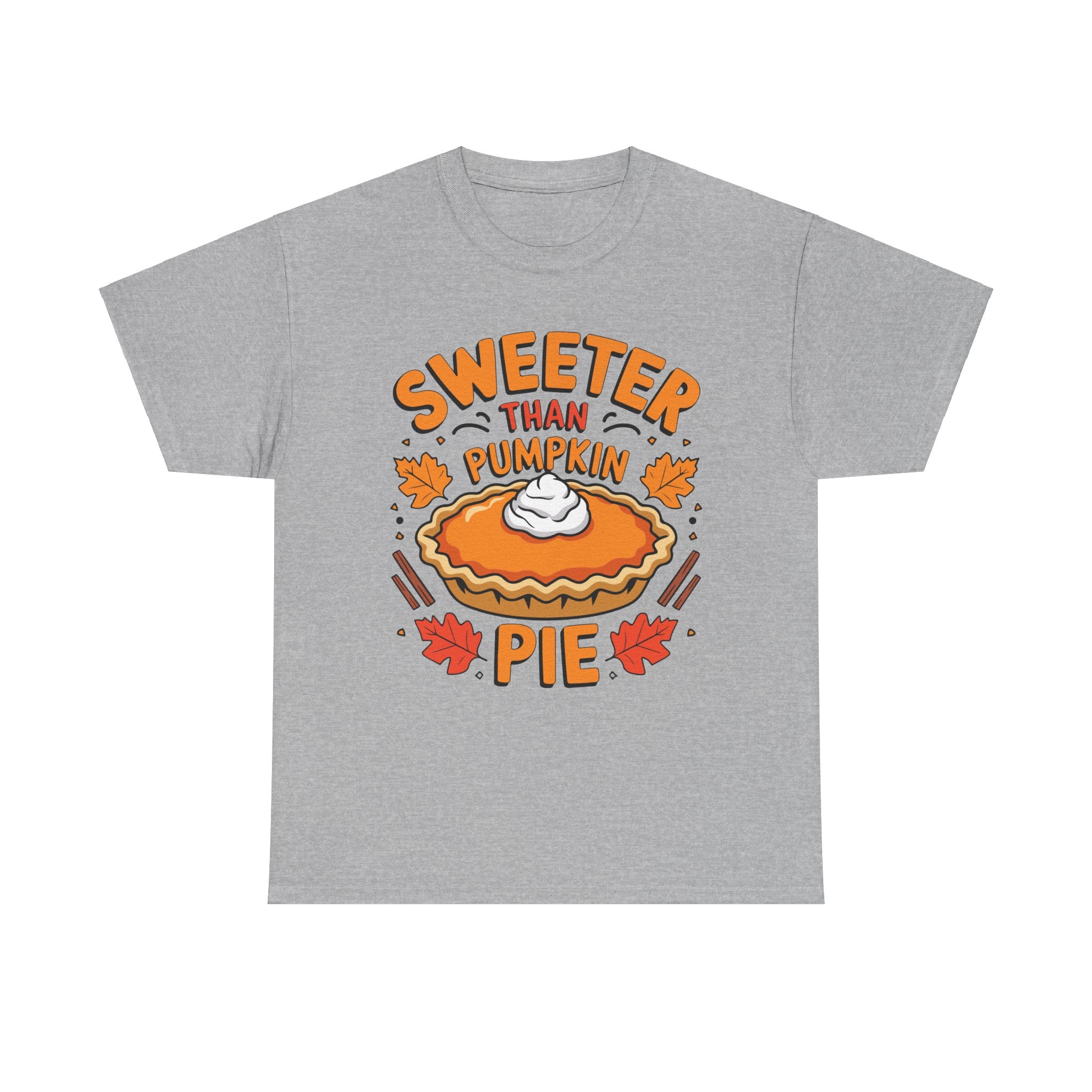 Sweeter Than Pumpkin Pie Thanksgiving Tee