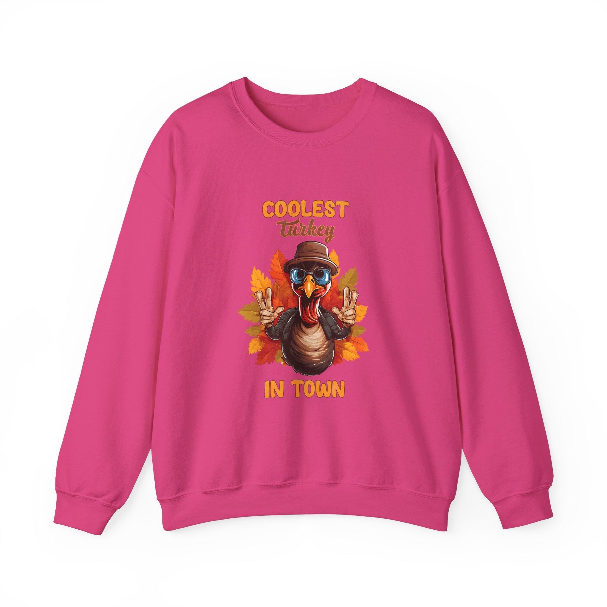 Coolest Turkey in Town Sweatshirt