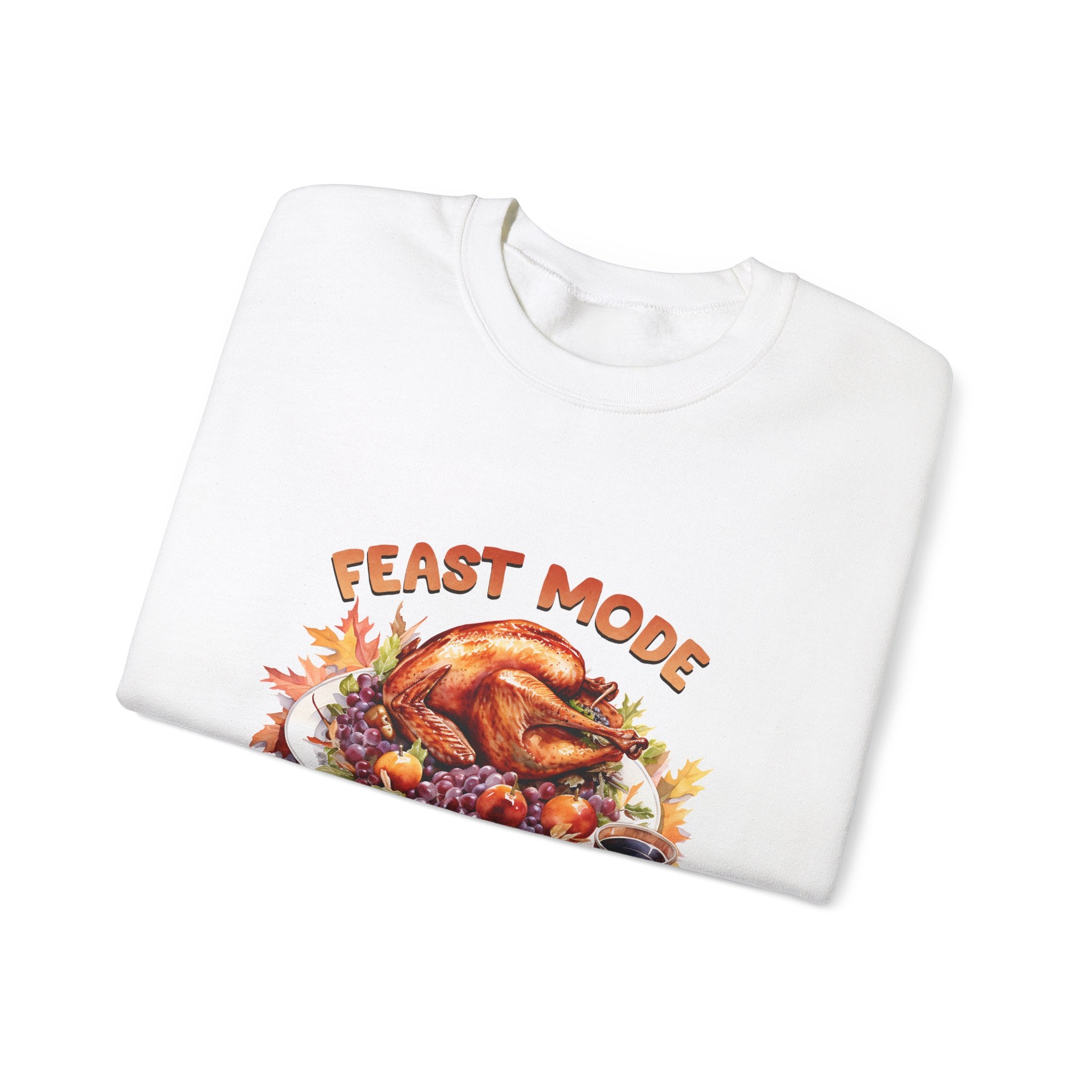 Feast Mode Activated Thanksgiving Sweatshirt