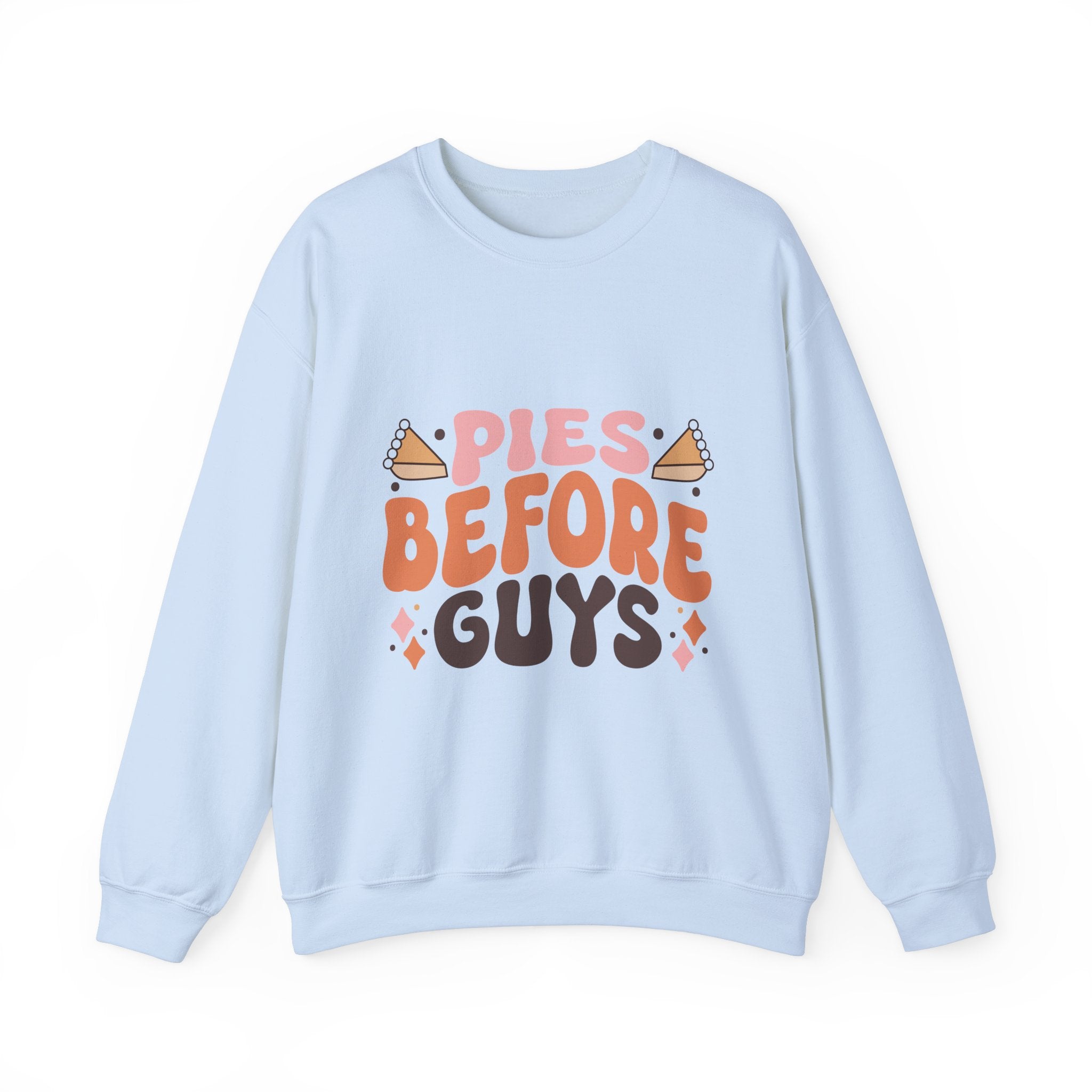 Pies Before Guys Thanksgiving Sweatshirt