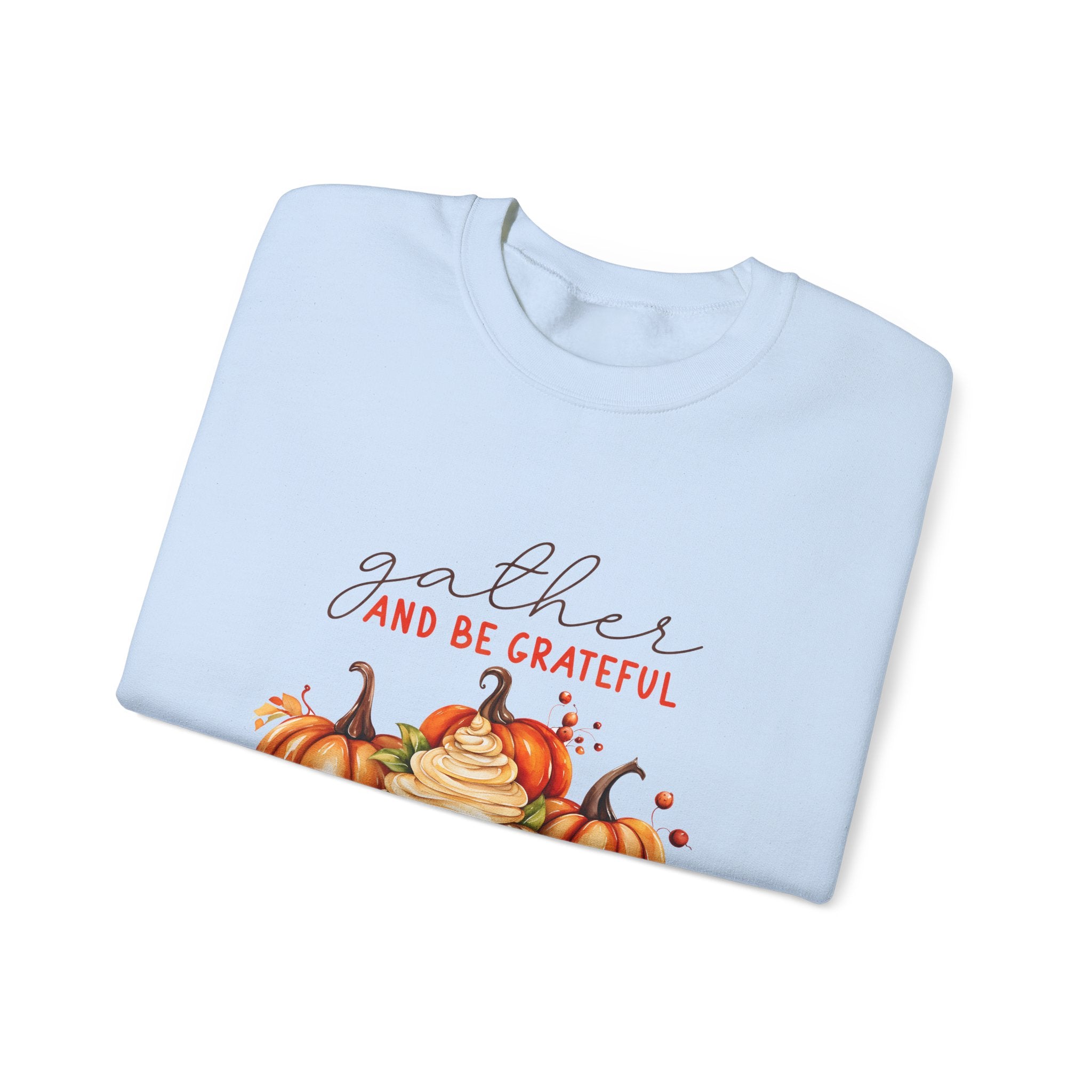 Gather & Be Grateful Thanksgiving Sweatshirt