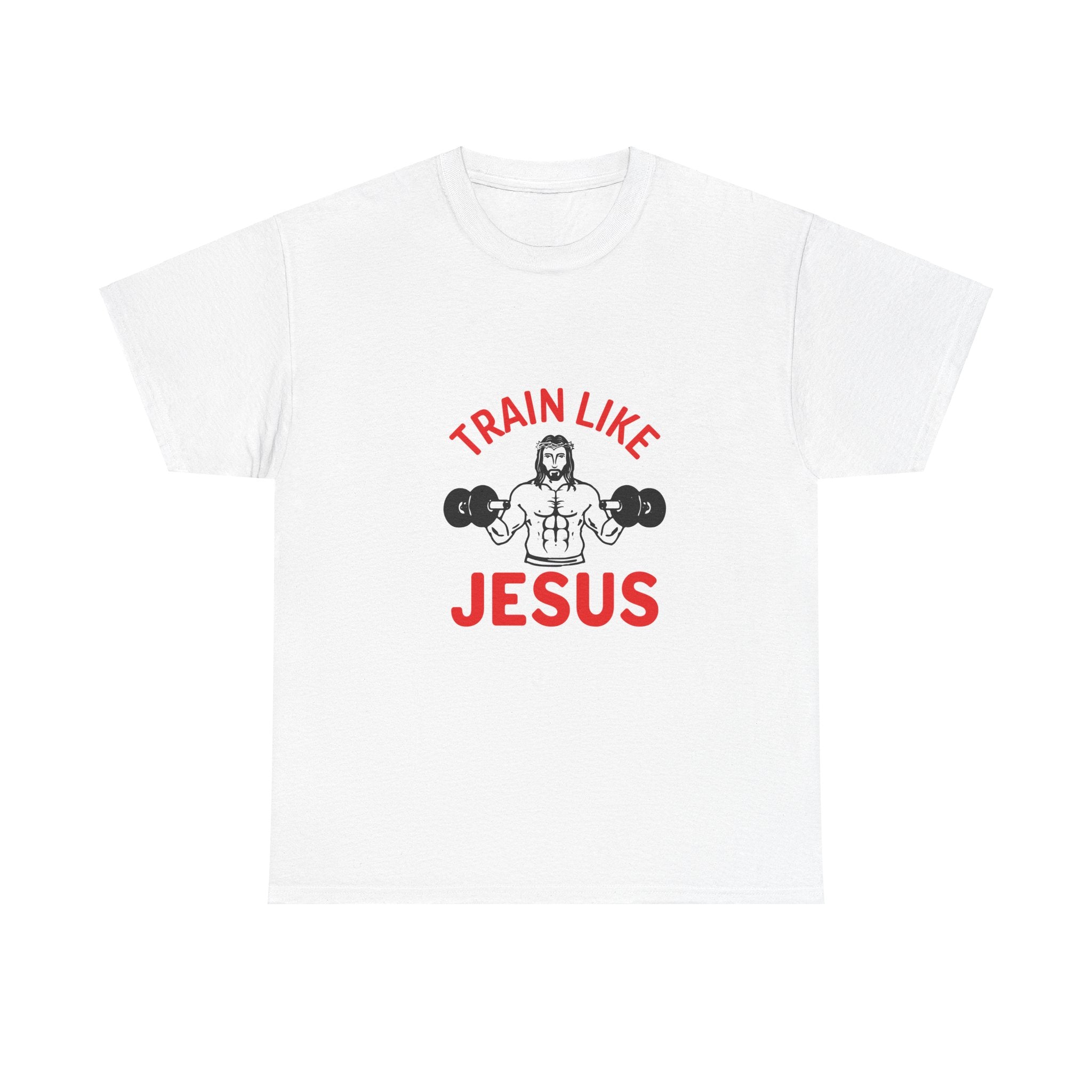 Train Like Jesus Fitness T-Shirt