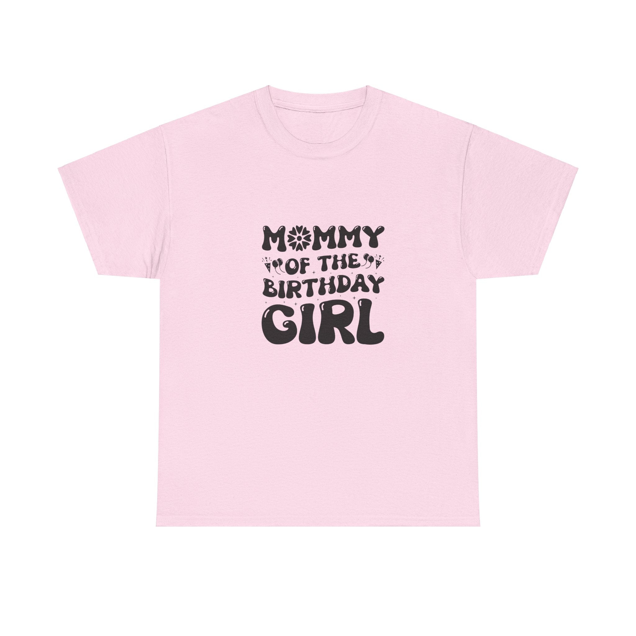 Mommy of Birthday Girl T-Shirt