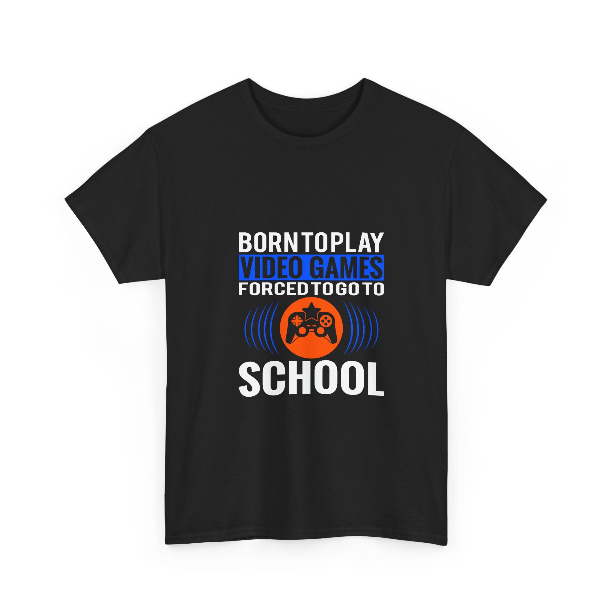 Born to Play Video Games T-Shirt