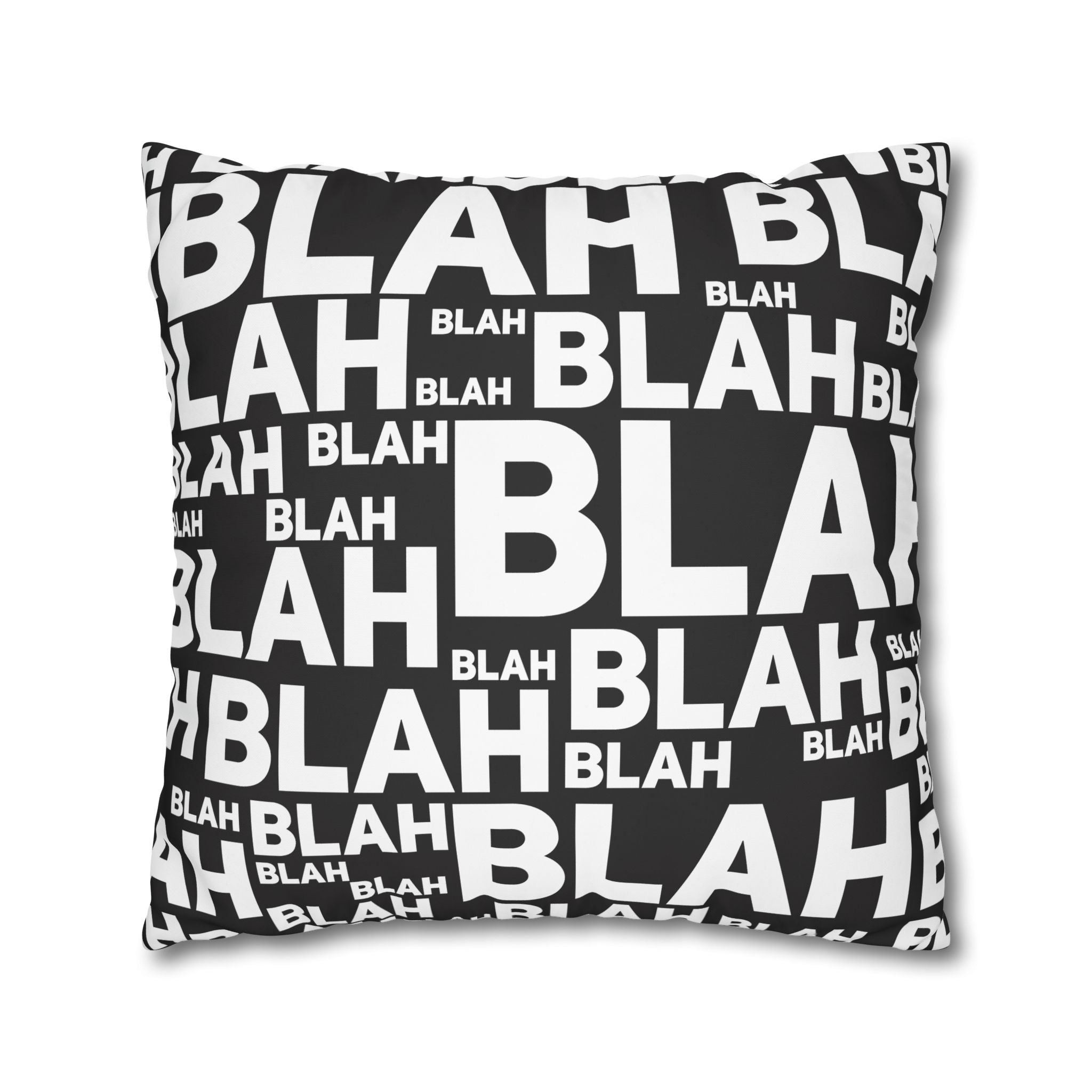 Blah Pillowcase:  Overwhelming Text Print