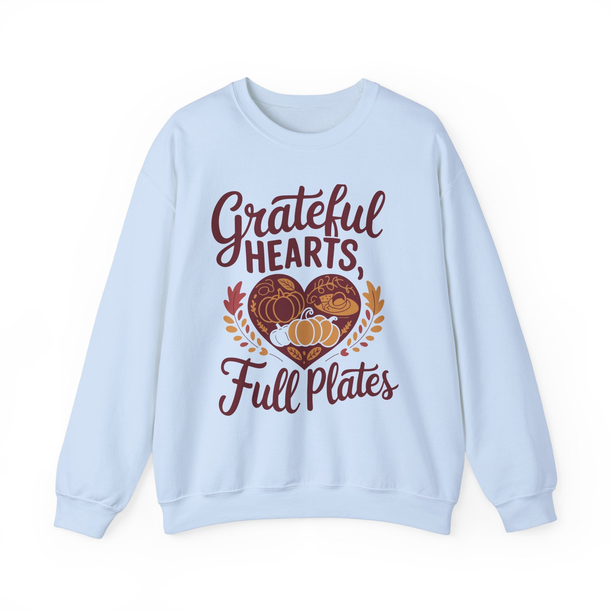 Grateful Hearts, Full Plates Thanksgiving Sweatshirt