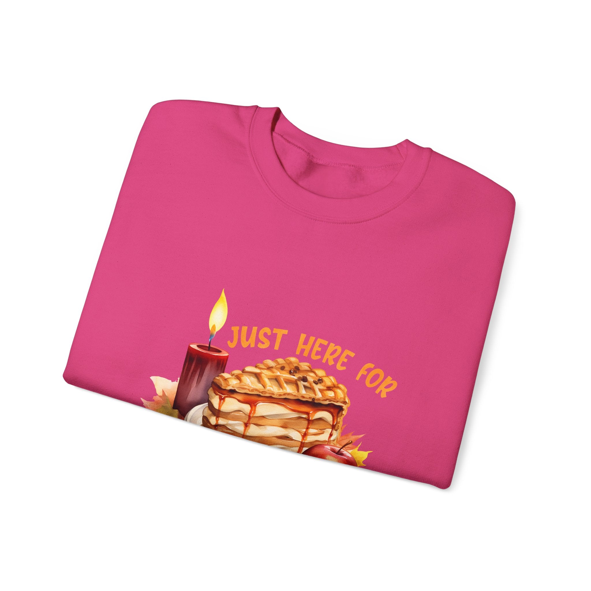 Just Here For The Pie Thanksgiving Sweatshirt