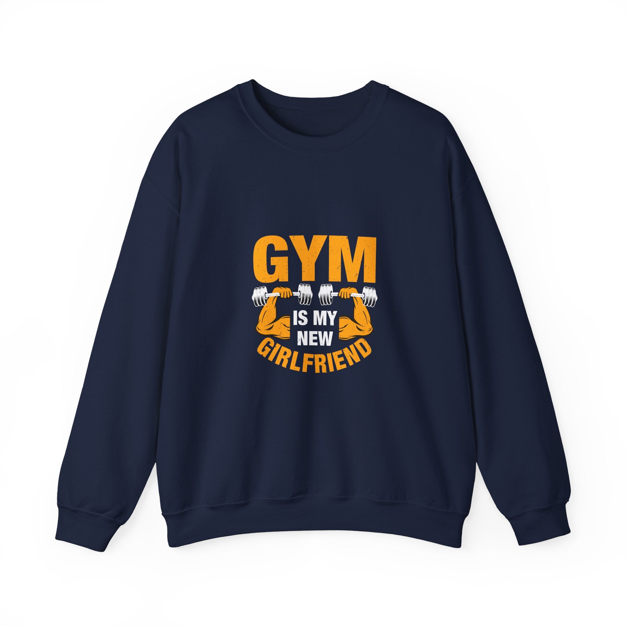 Gym Is My New Girlfriend Sweatshirt