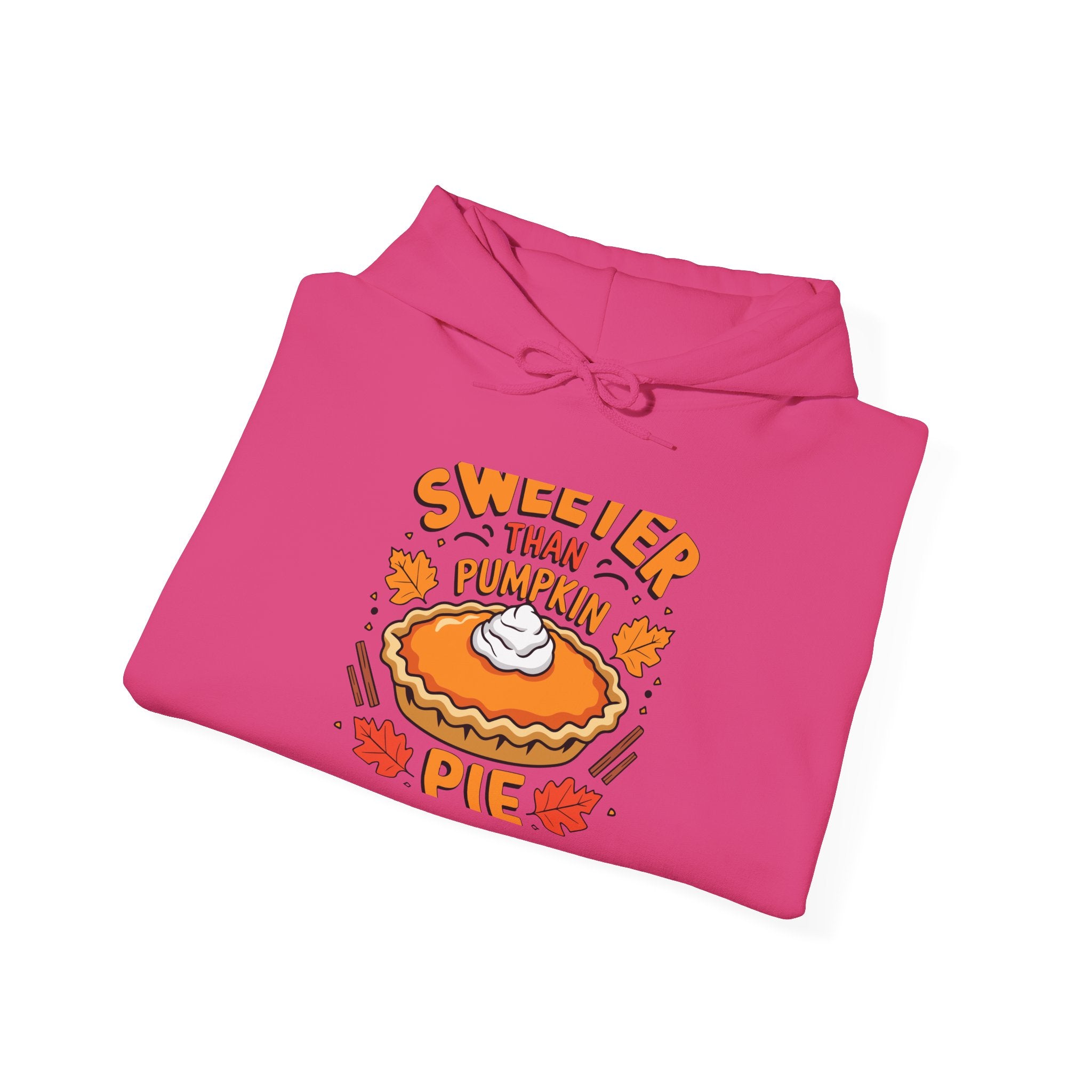 Sweeter Than Pumpkin Pie Thanksgiving Hoodie