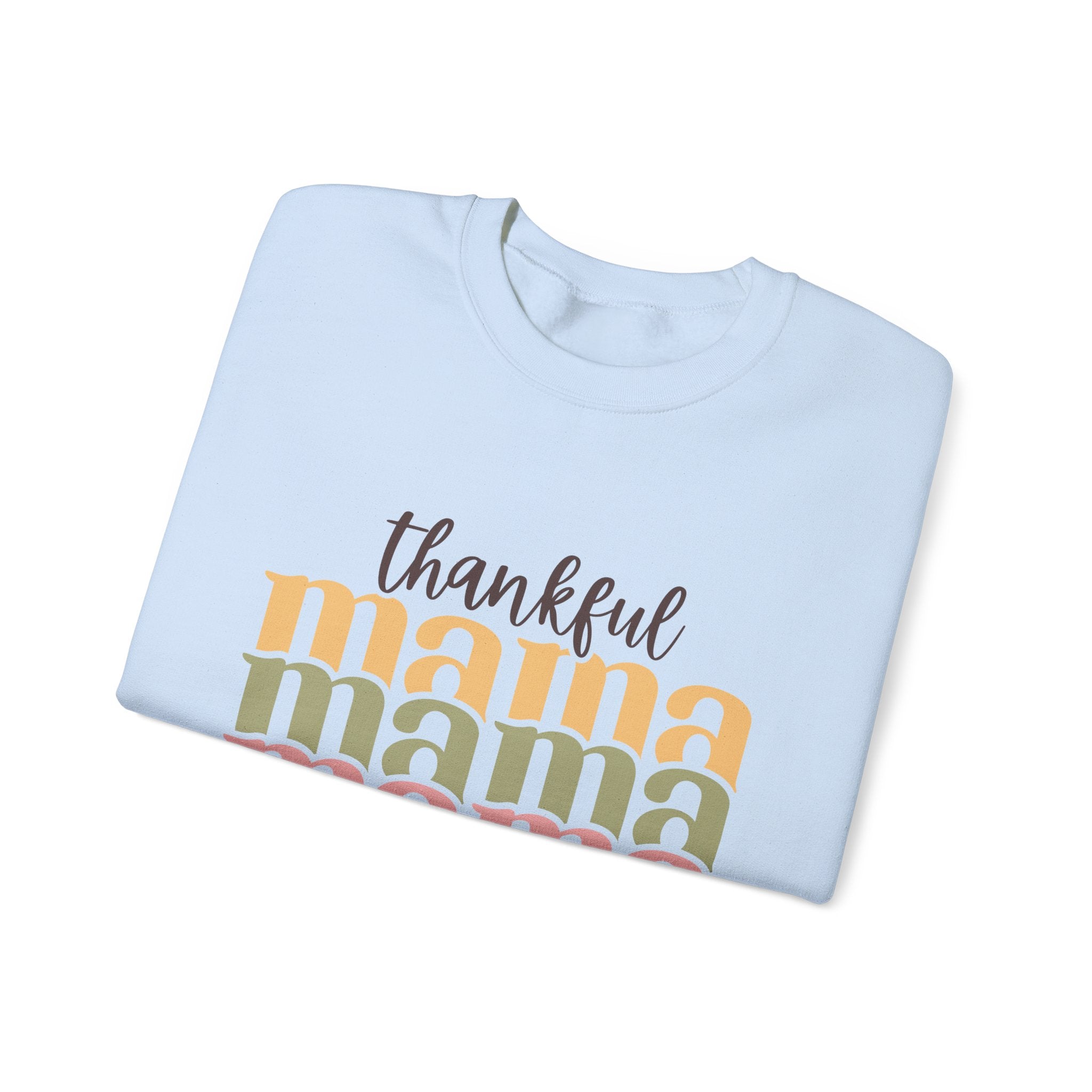 Thankful Mama Thanksgiving Sweatshirt