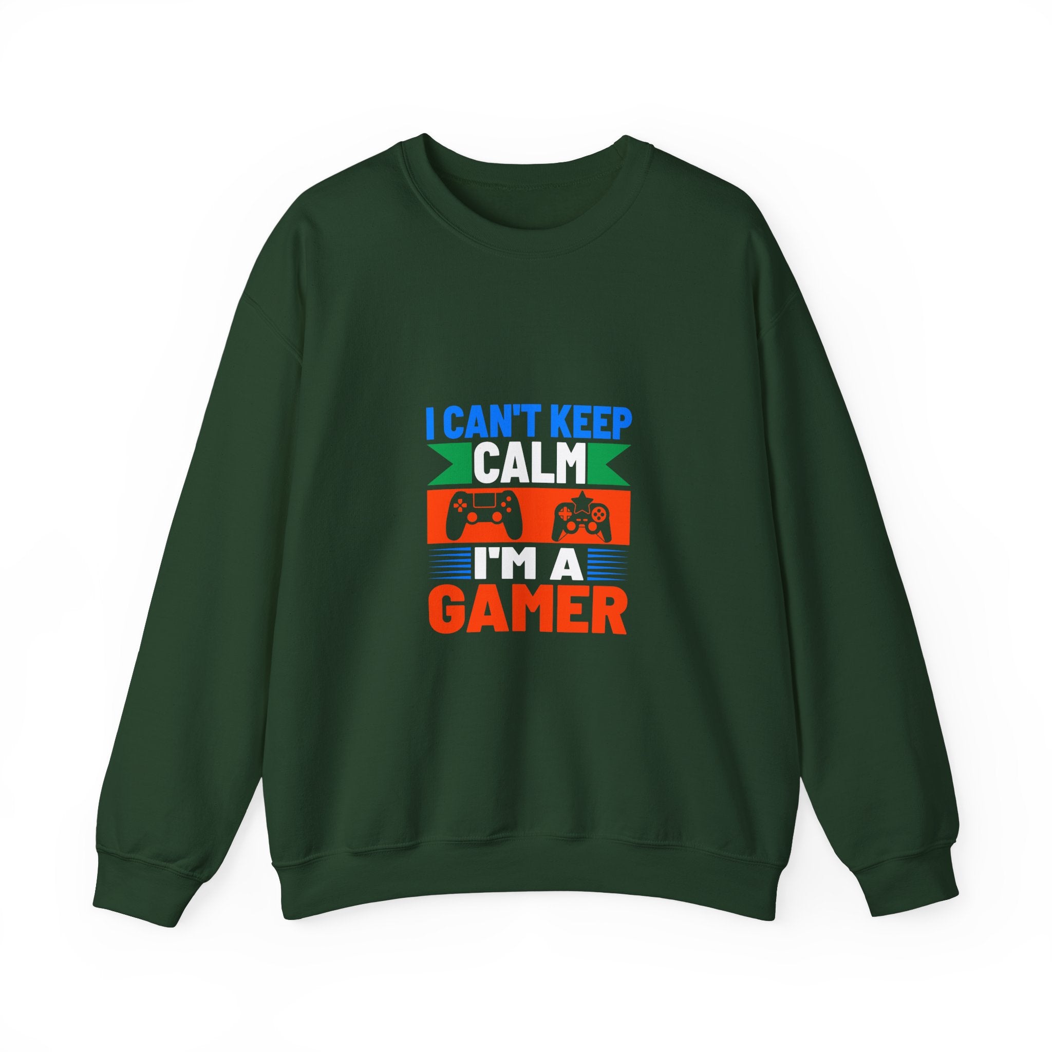 I Can't Keep Calm, I'm a Gamer Sweatshirt