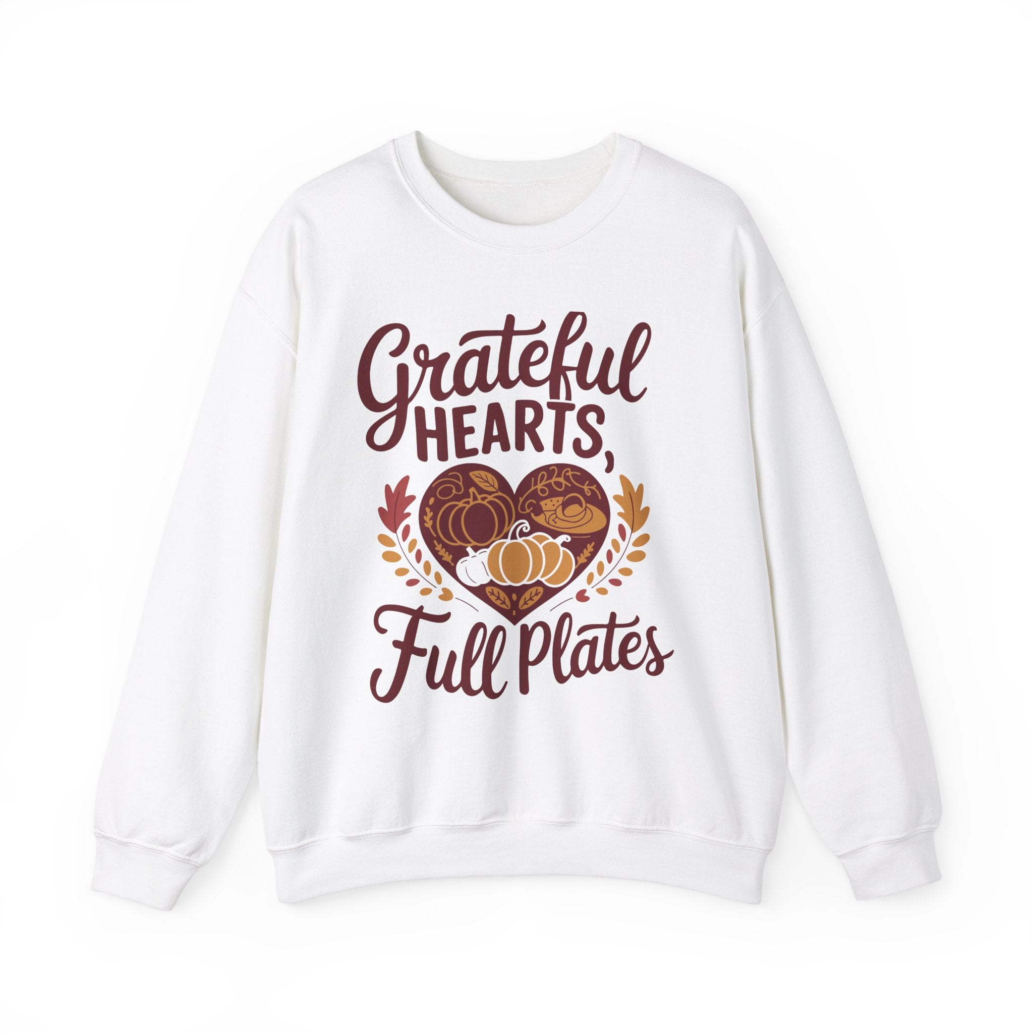 Grateful Hearts, Full Plates Thanksgiving Sweatshirt