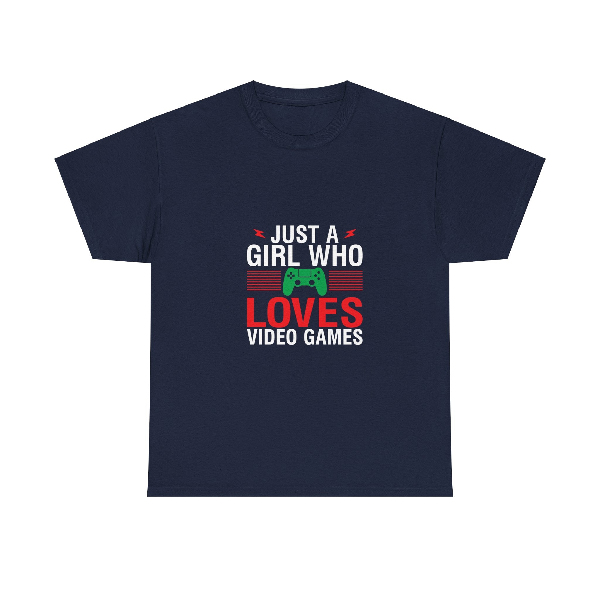 Gamer Girl T-Shirt: Just A Girl Who Loves Video Games