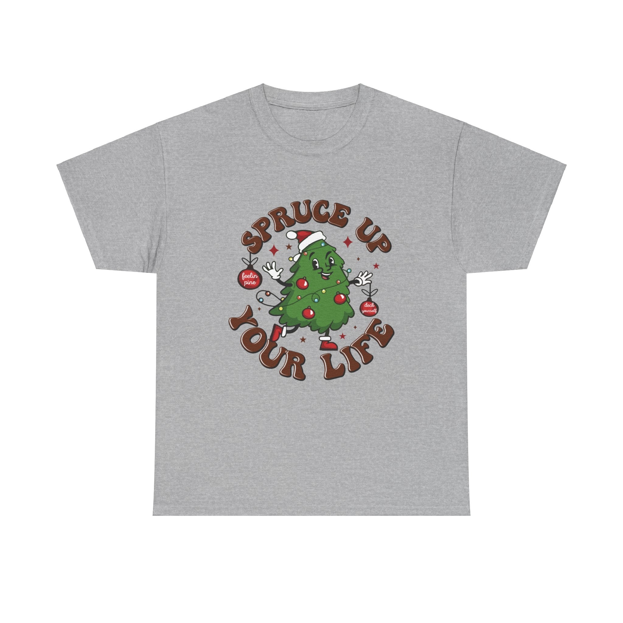 Spruce Up Your Life! Christmas Tree Tee