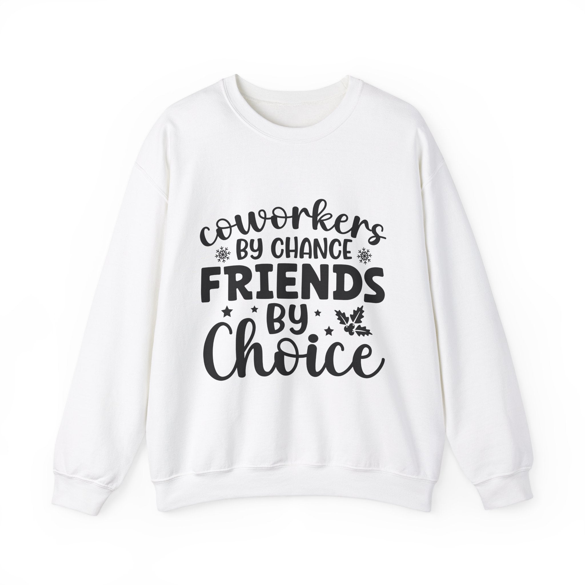 Coworkers: Friends By Choice Xmas Sweatshirt