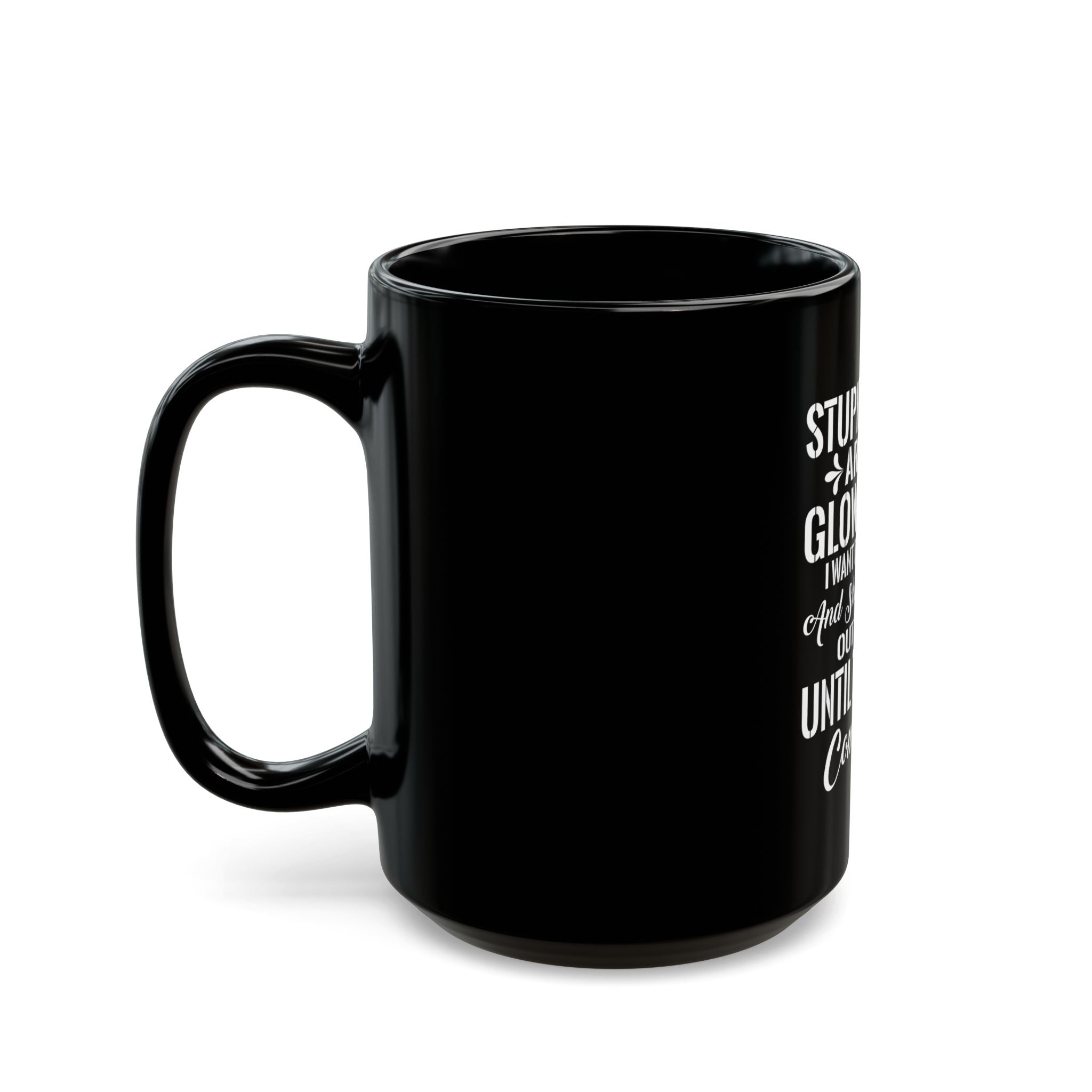 Funny Mug: Stupid People Glow Stick