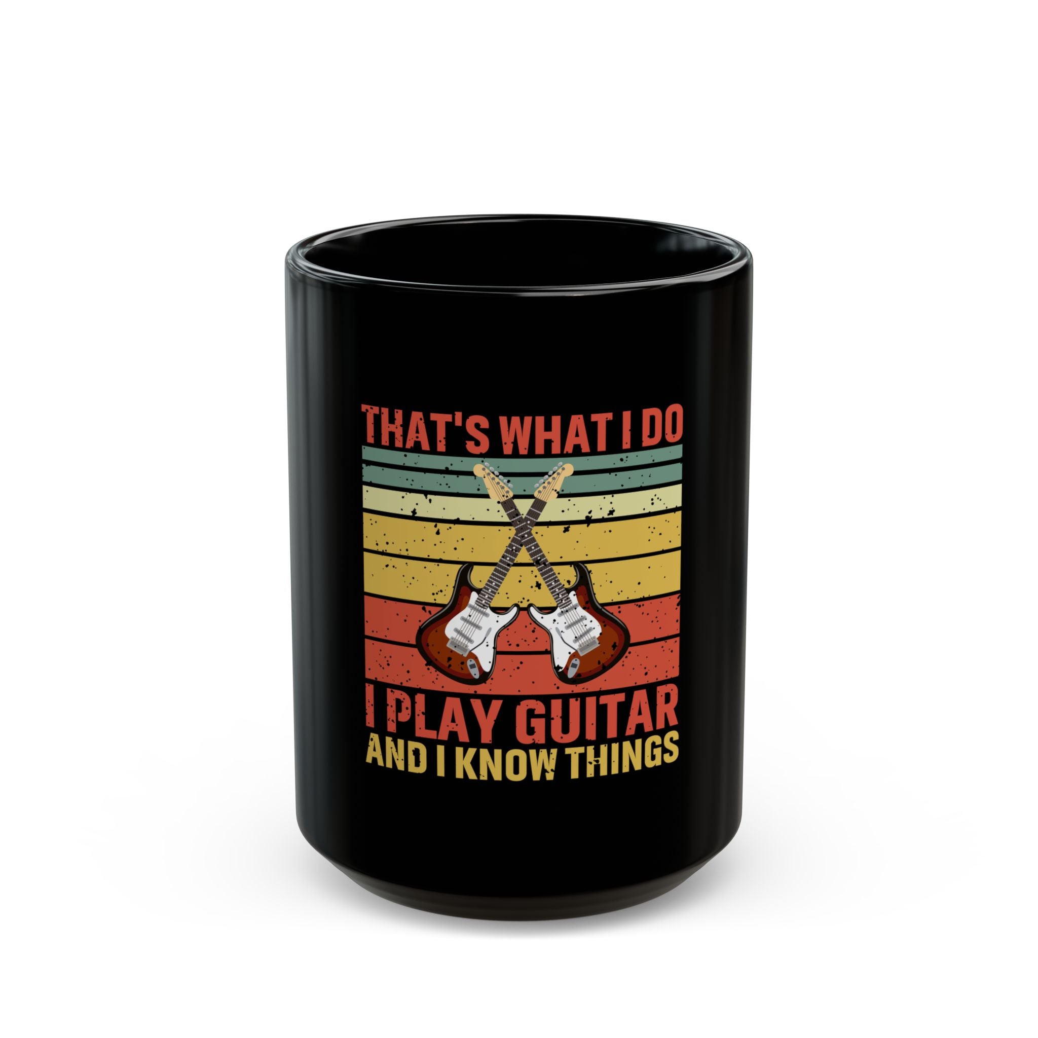 Guitar Mug - I Play Guitar & Know Things