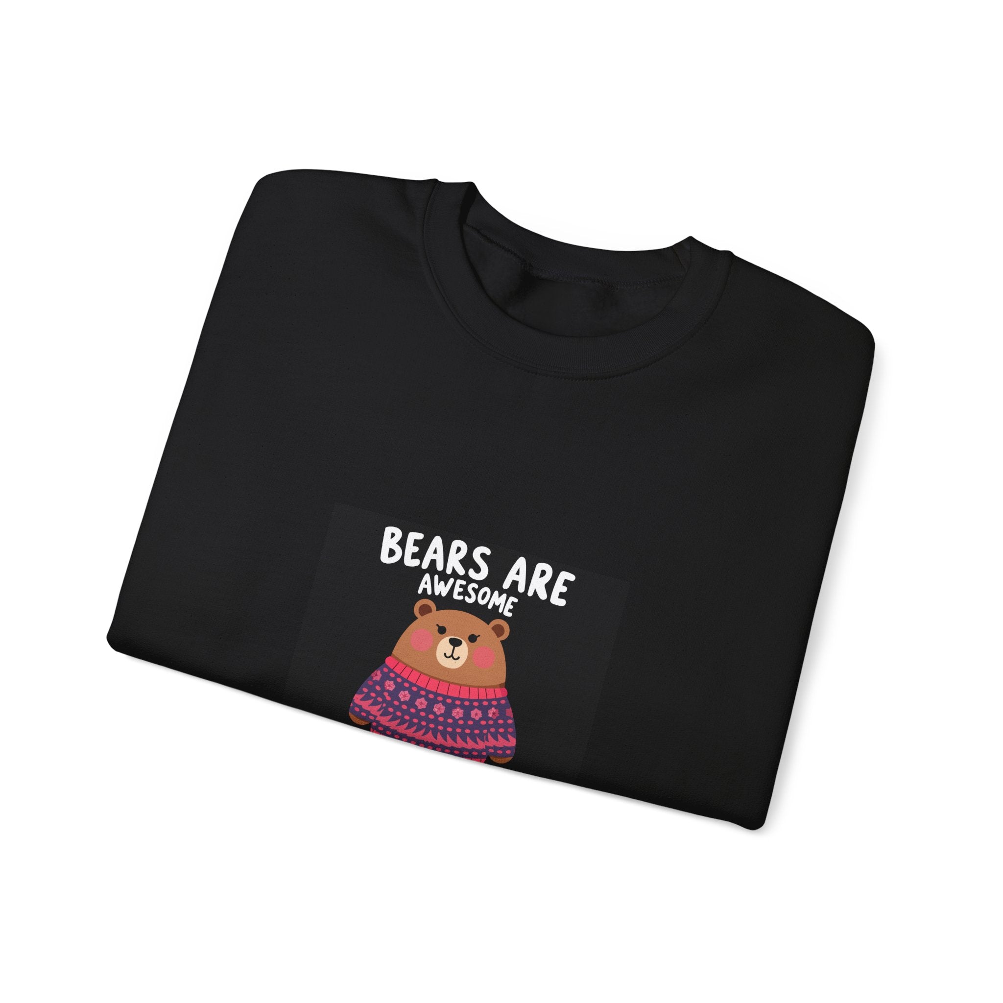 Bears Are Awesome Sweatshirt