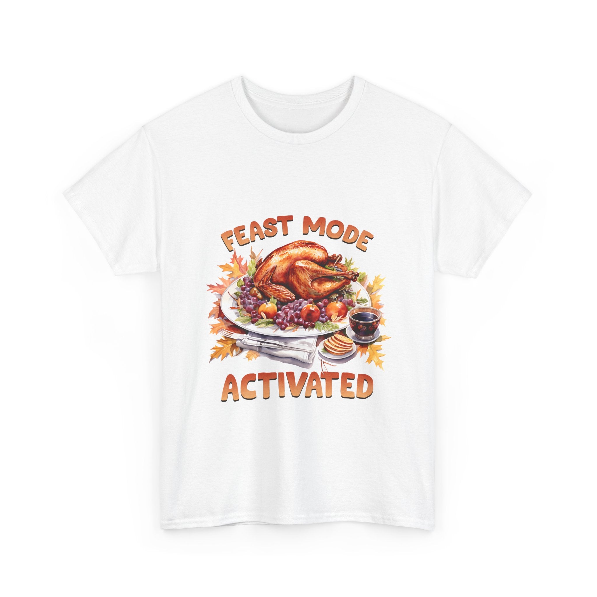 Feast Mode Activated Thanksgiving Tee