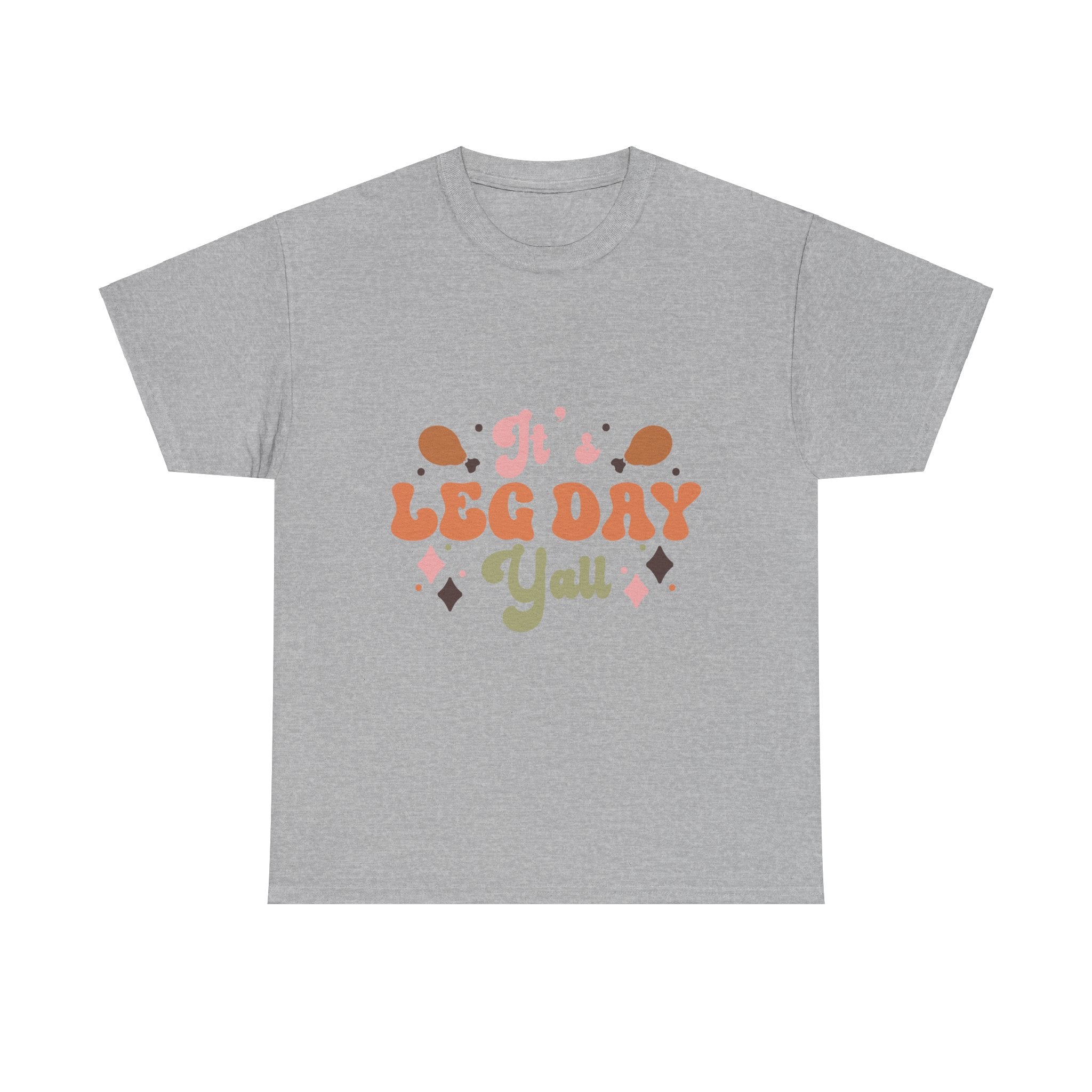 It's Leg Day Y'all! Thanksgiving Tee