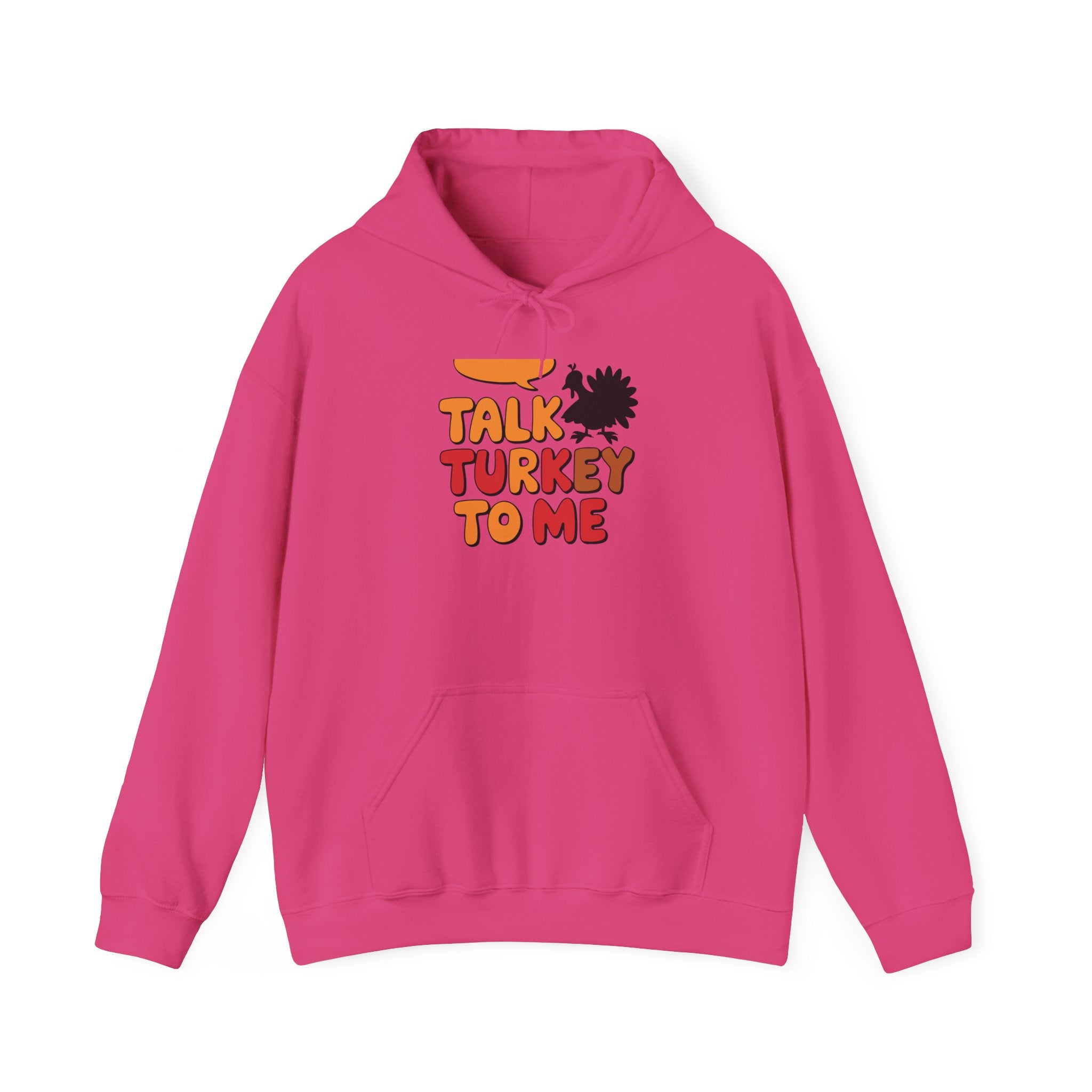 Talk Turkey To Me Thanksgiving Hoodie