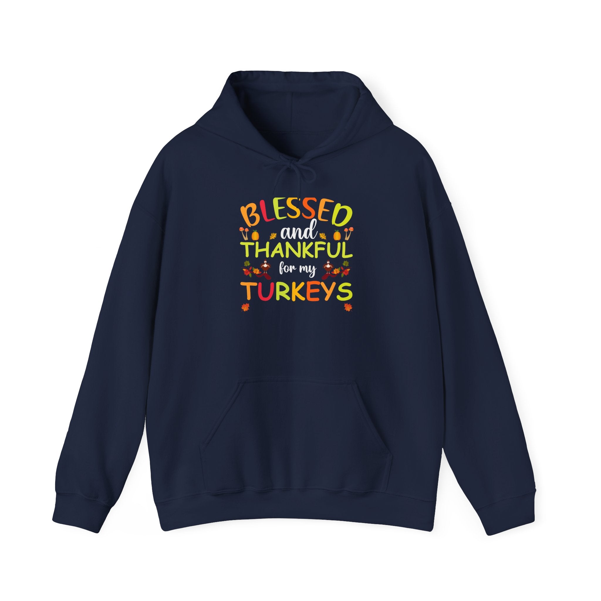 Blessed & Thankful Turkeys Hoodie