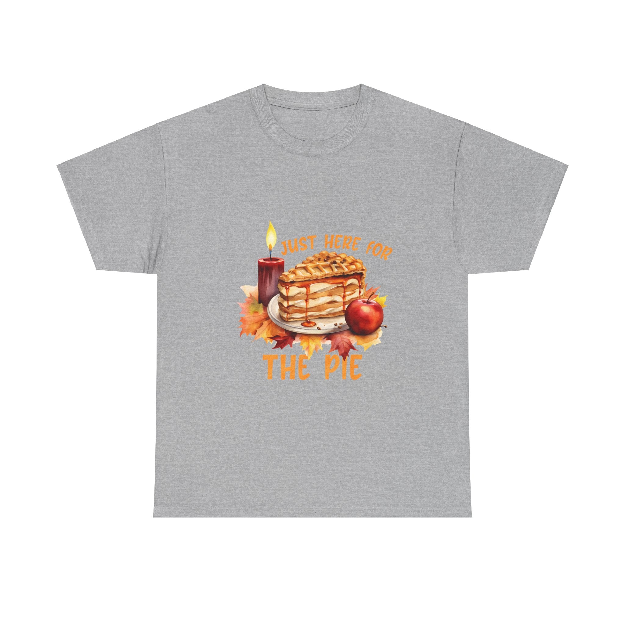 Just Here For The Pie Thanksgiving T-Shirt