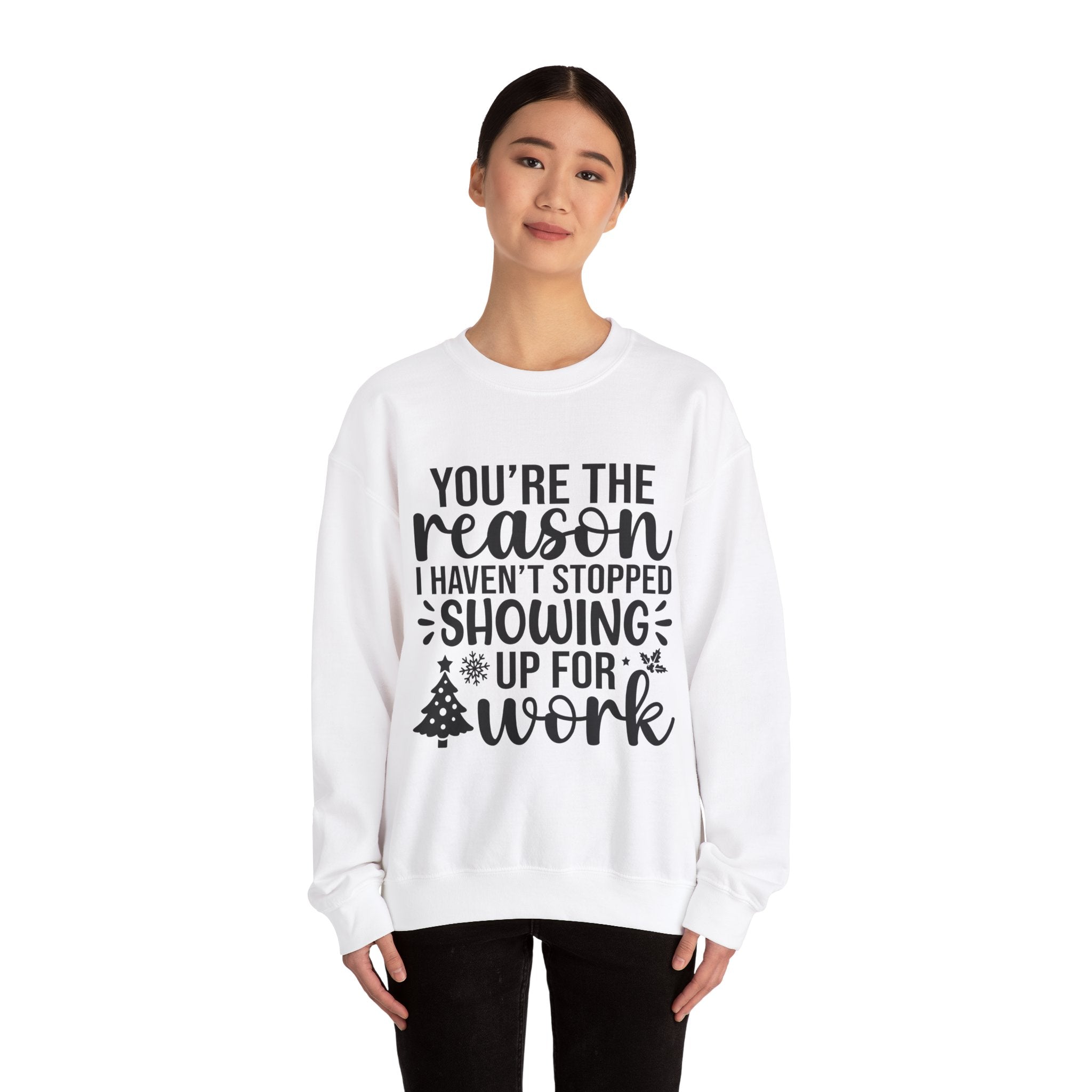 Christmas Sweatshirt: You're The Reason