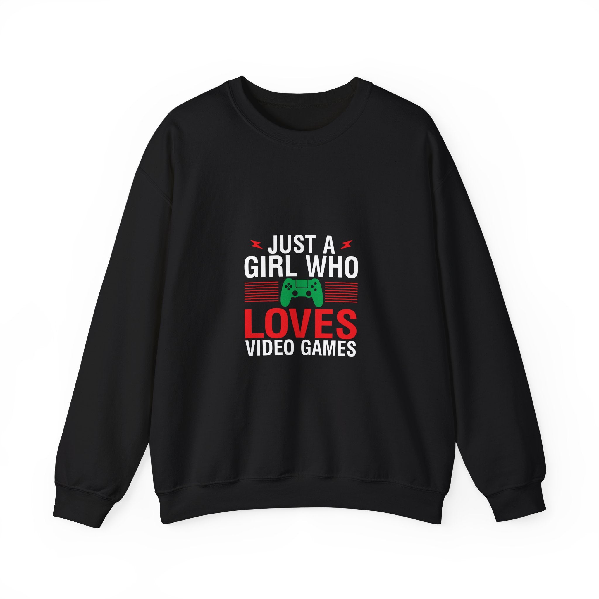 Gamer Girl Sweatshirt: Just a Girl Who Loves Video Games