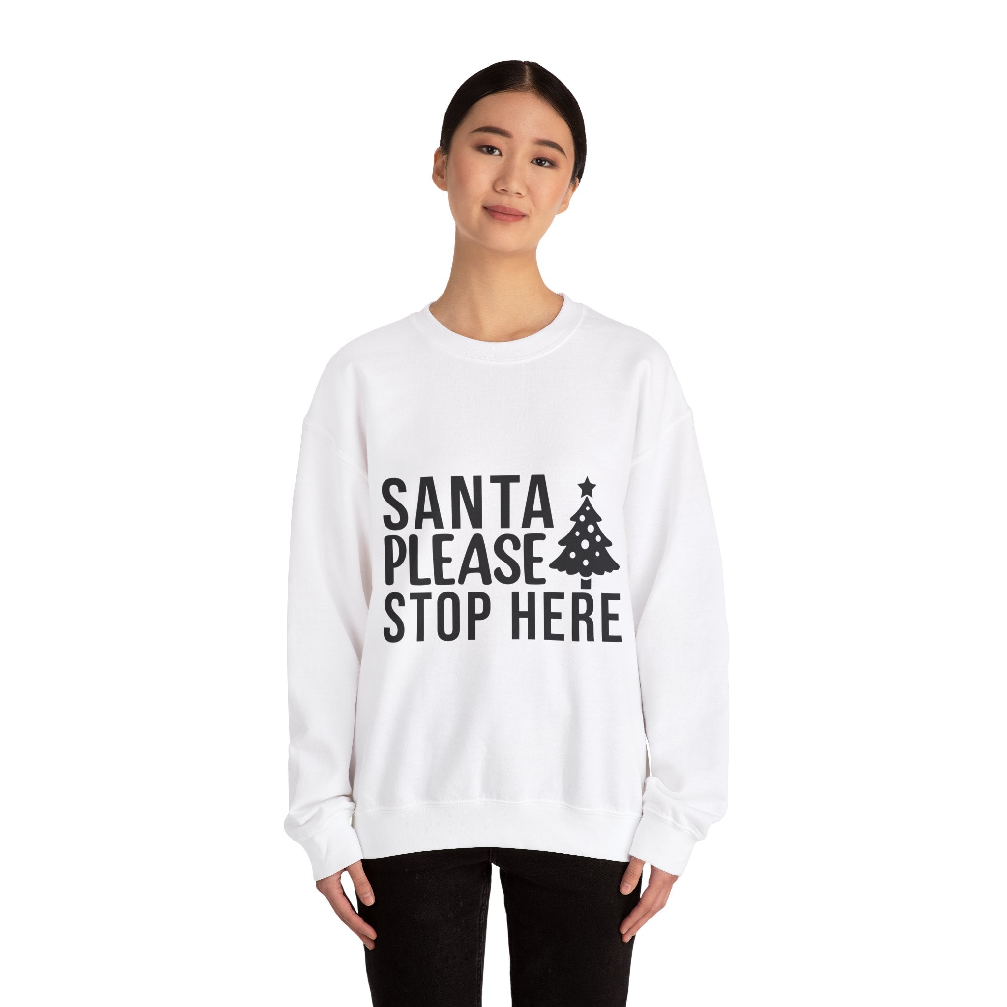 Santa Stop Here Christmas Sweatshirt