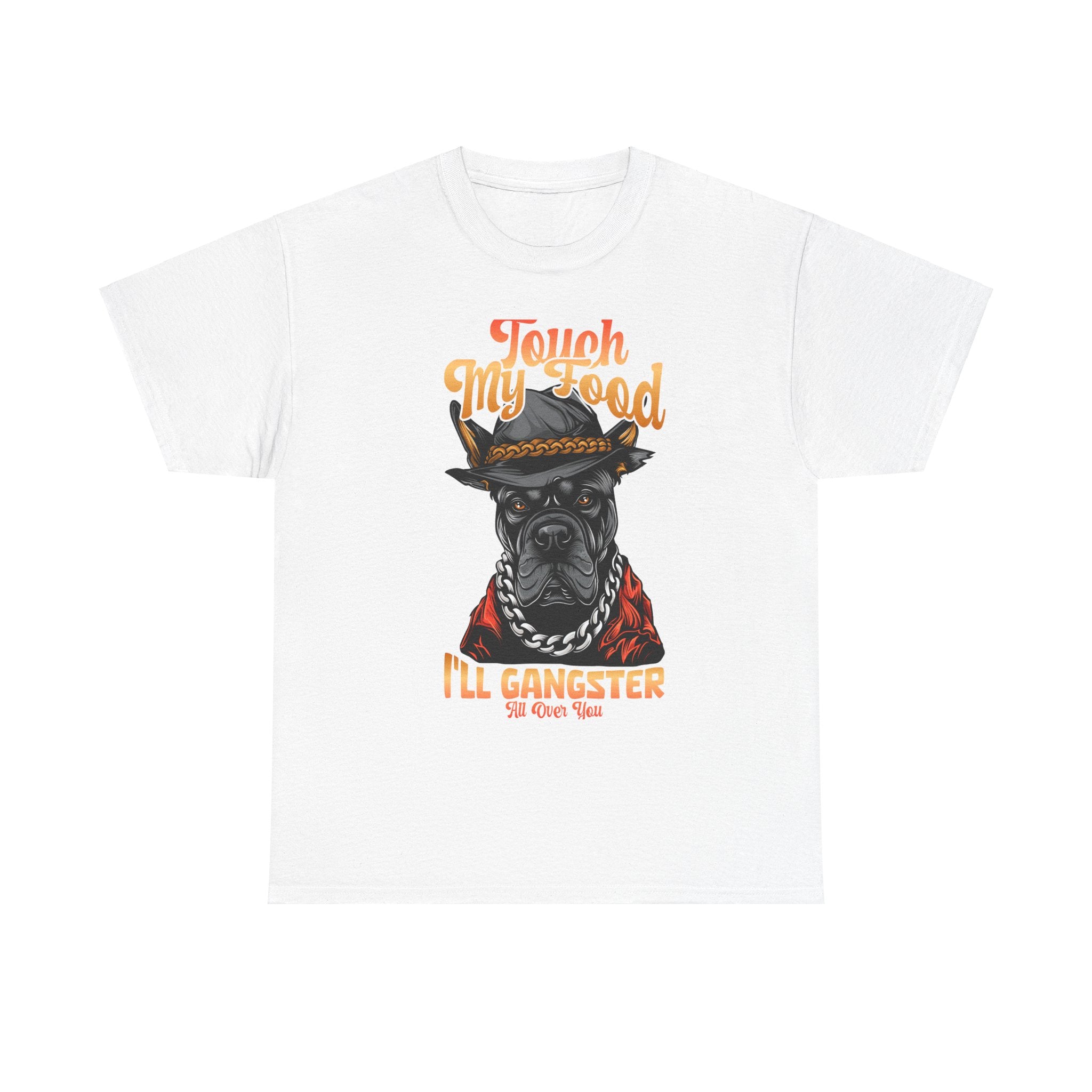 Gangster Dog T-Shirt - Touch My Food