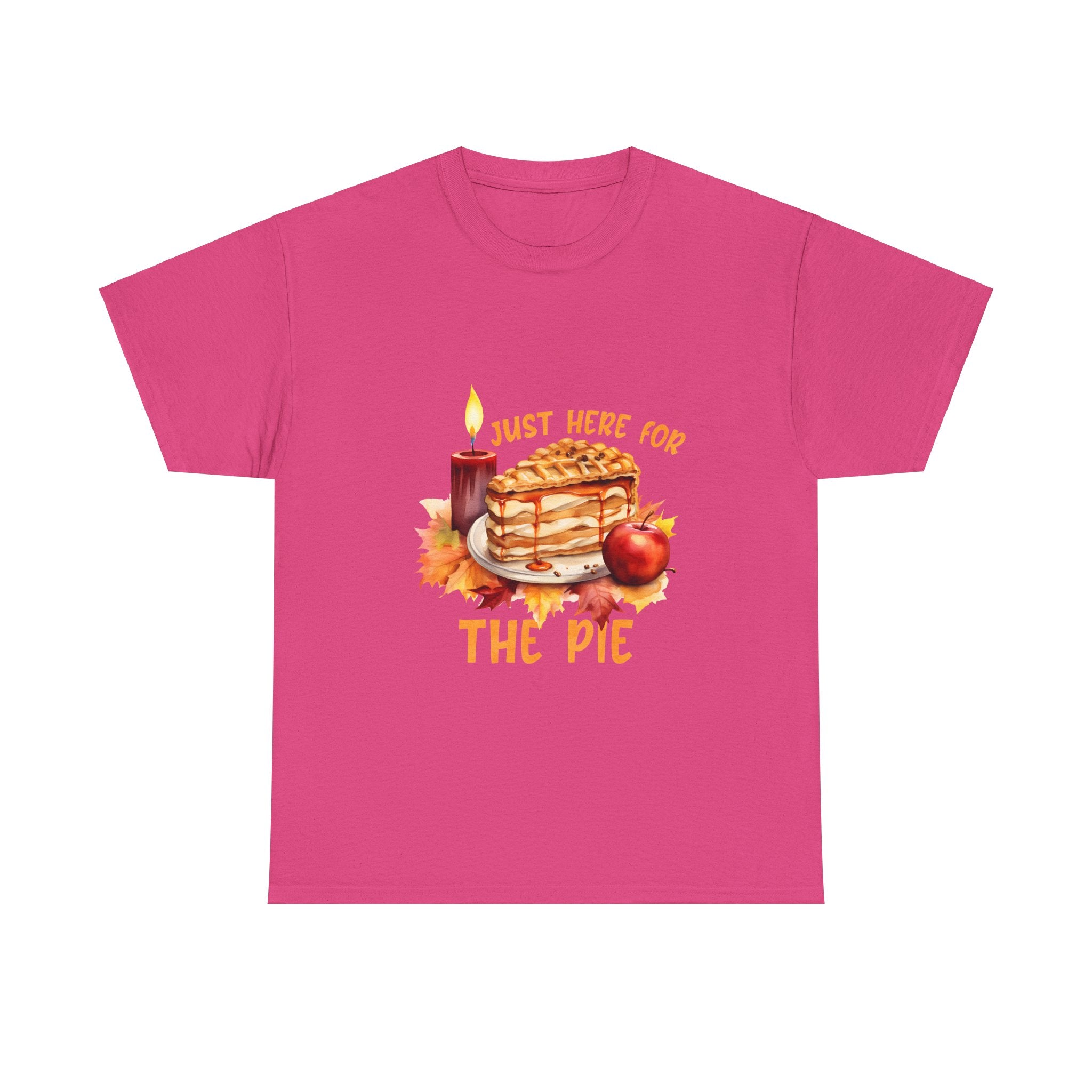 Just Here For The Pie Thanksgiving T-Shirt