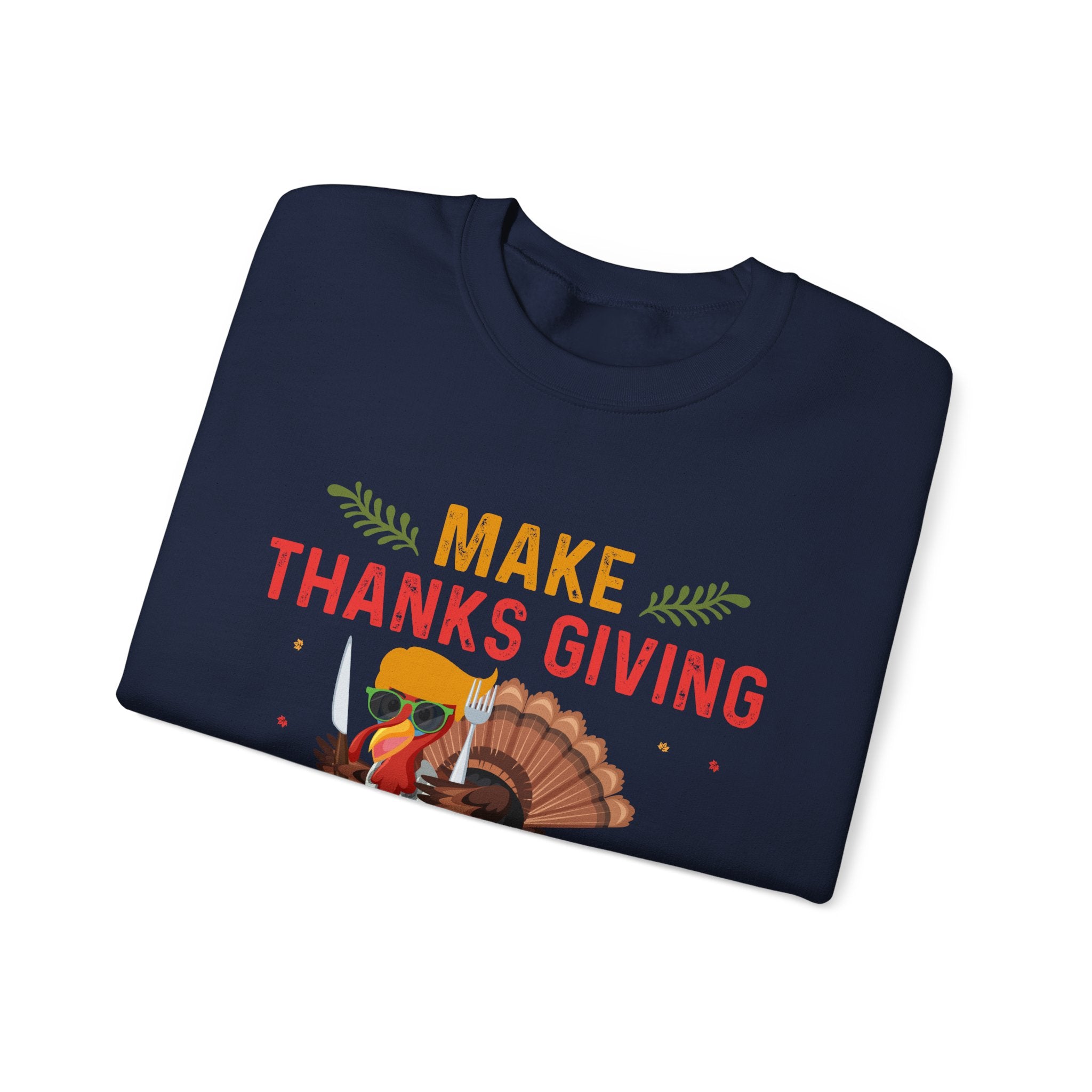 Trump Turkey Thanksgiving Sweatshirt