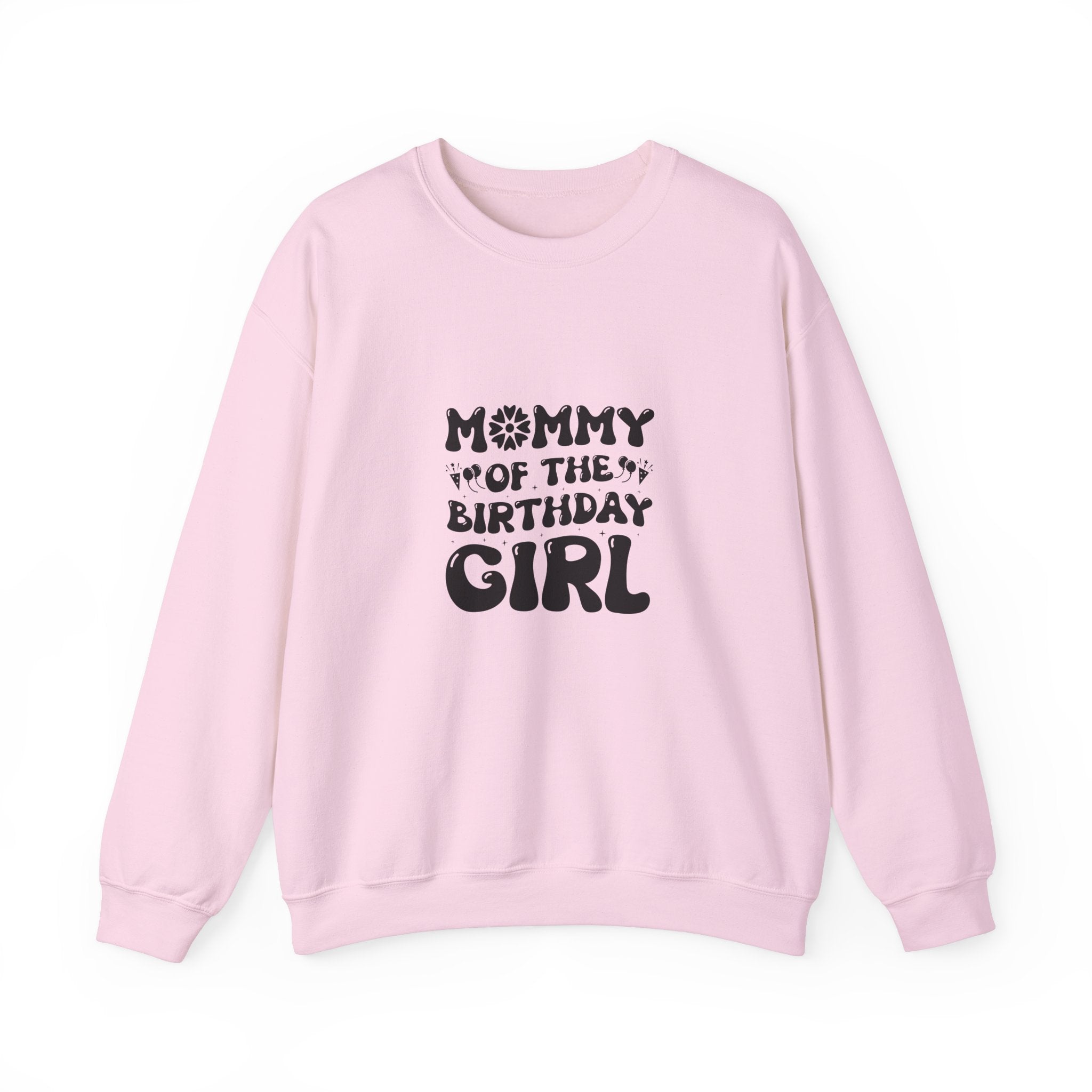 Mommy of Birthday Girl Sweatshirt