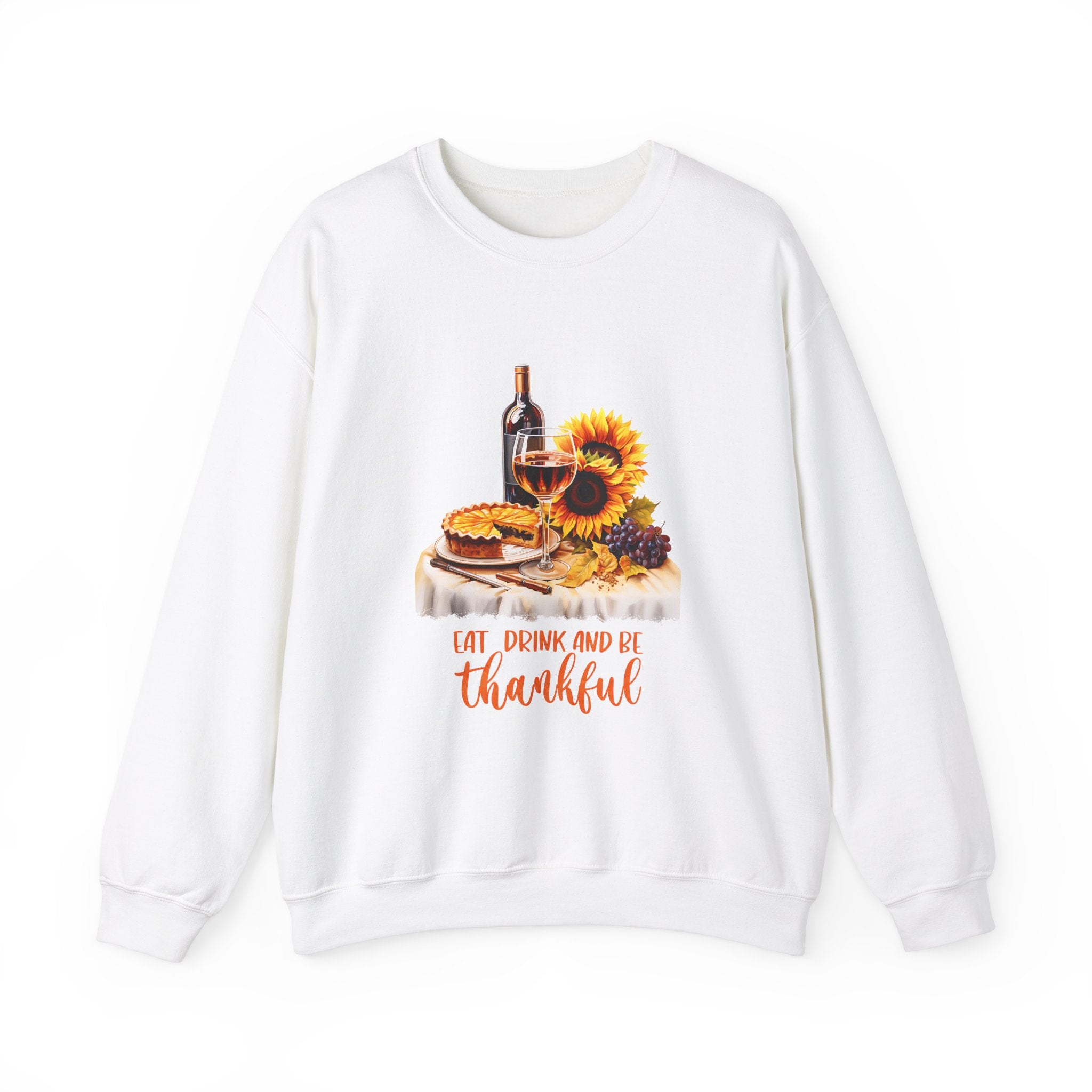 Thanksgiving Pie Sweatshirt - Eat Drink Be Thankful