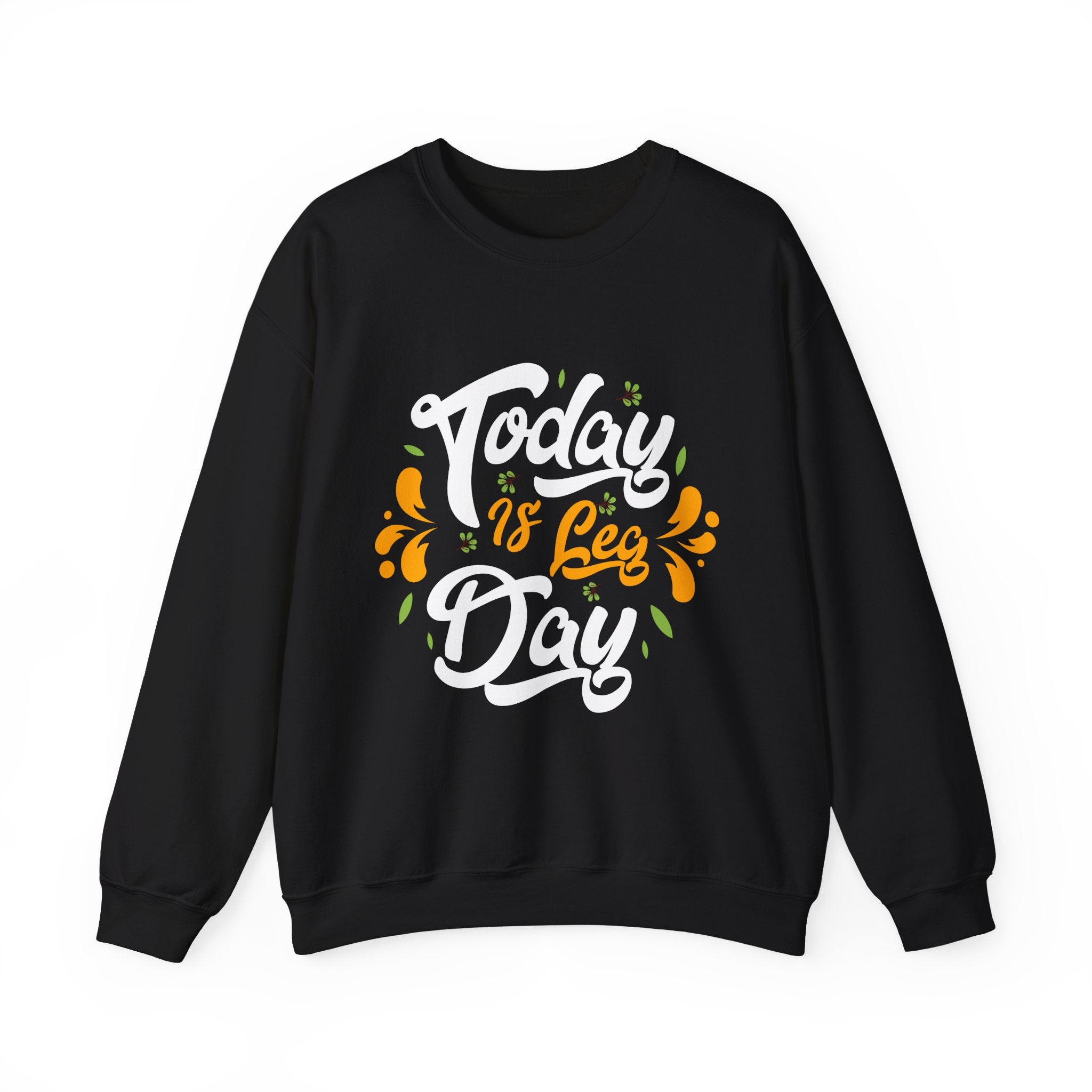 Today is Leg Day Thanksgiving Sweatshirt