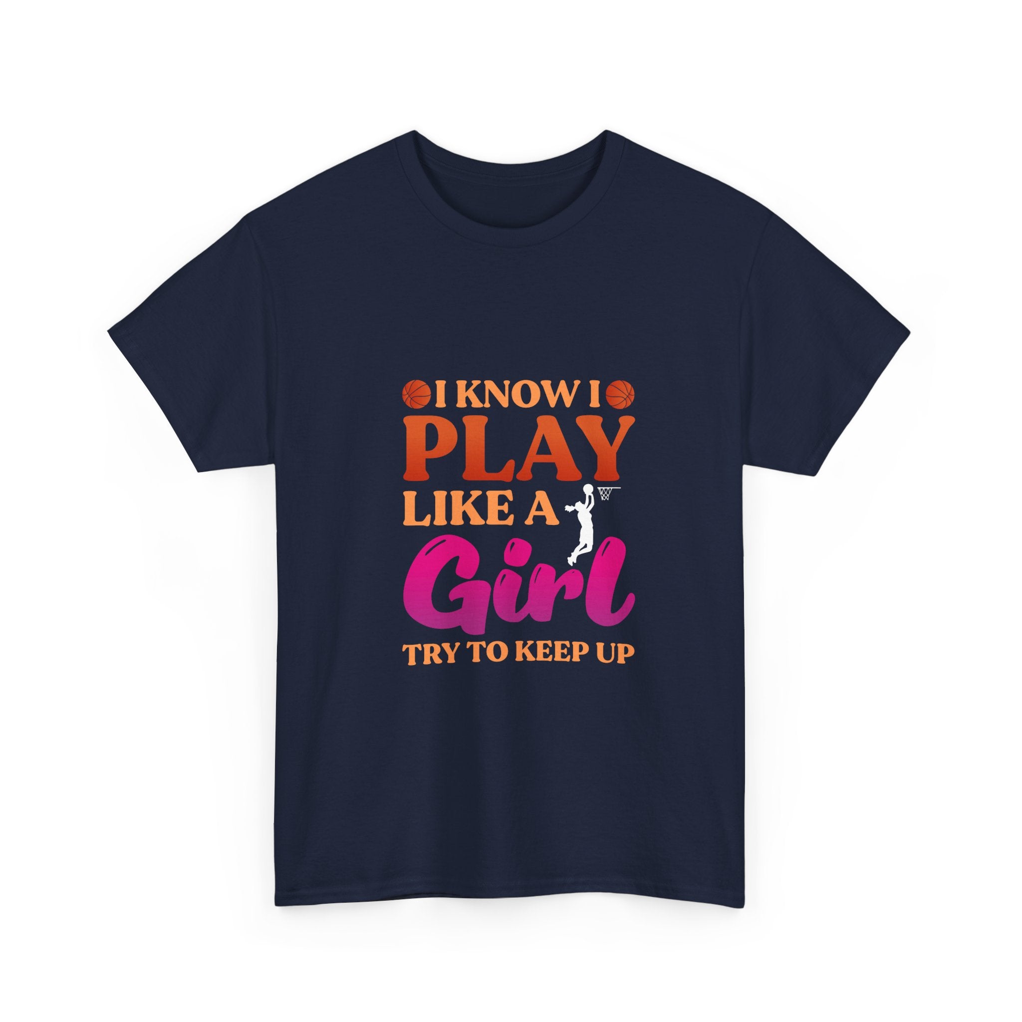 I Know I Play Like A Girl T-Shirt