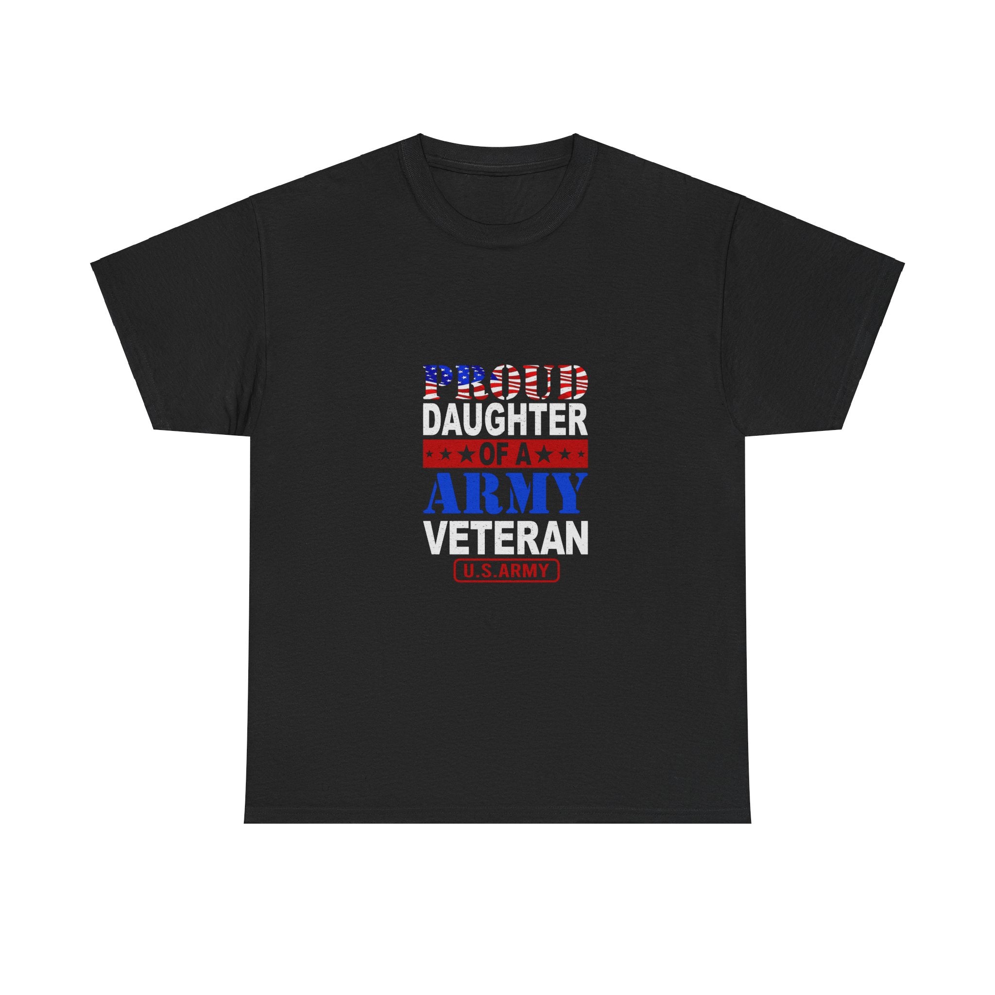 Proud Daughter of an Army Veteran T-Shirt