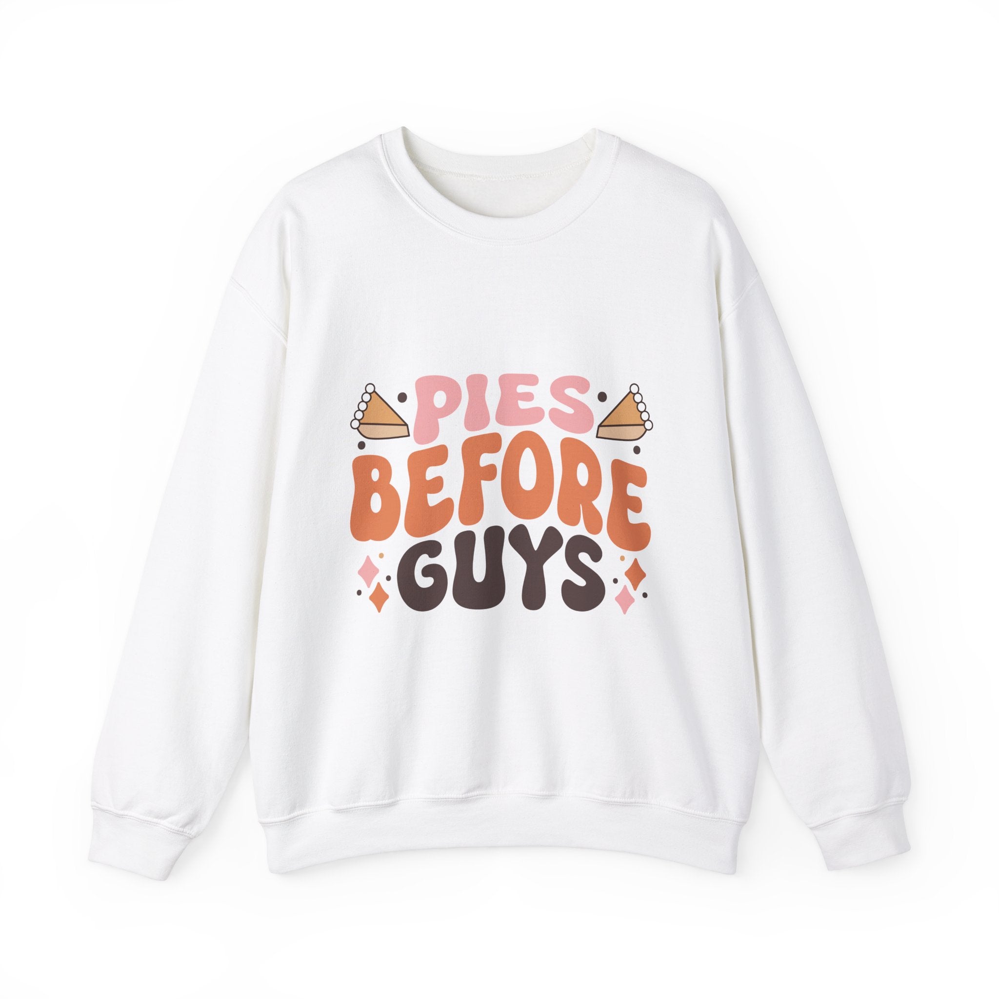 Pies Before Guys Thanksgiving Sweatshirt