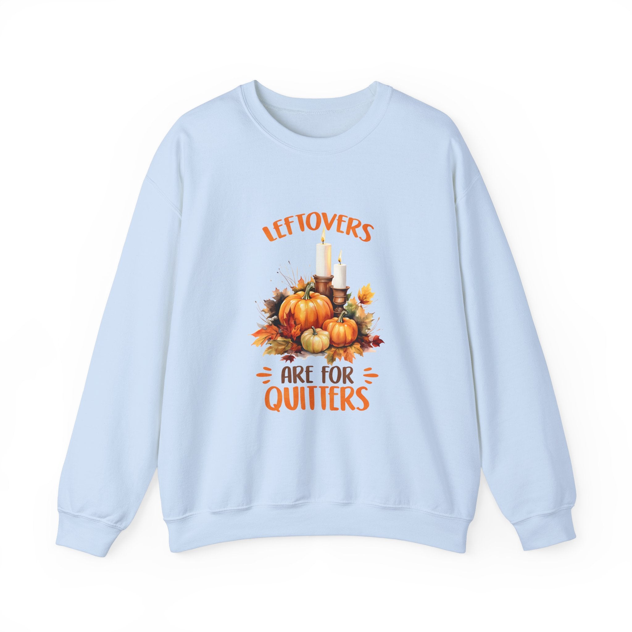 Leftovers: Thanksgiving Sweatshirt