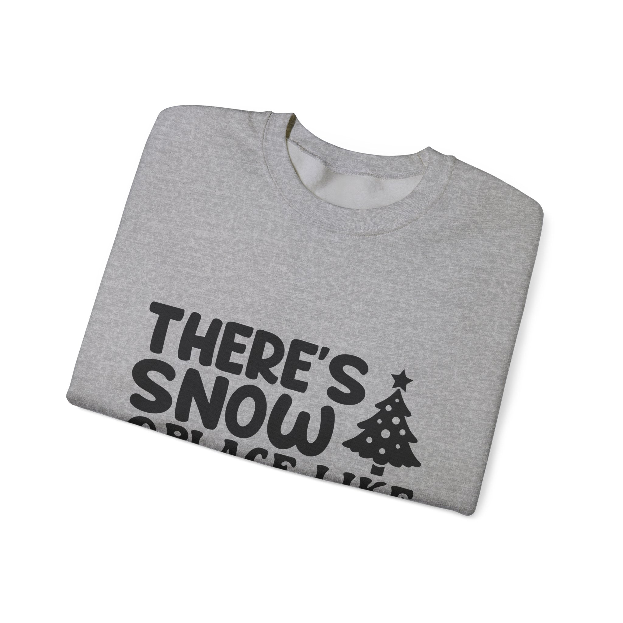 Snow Place Like Home Christmas Sweatshirt