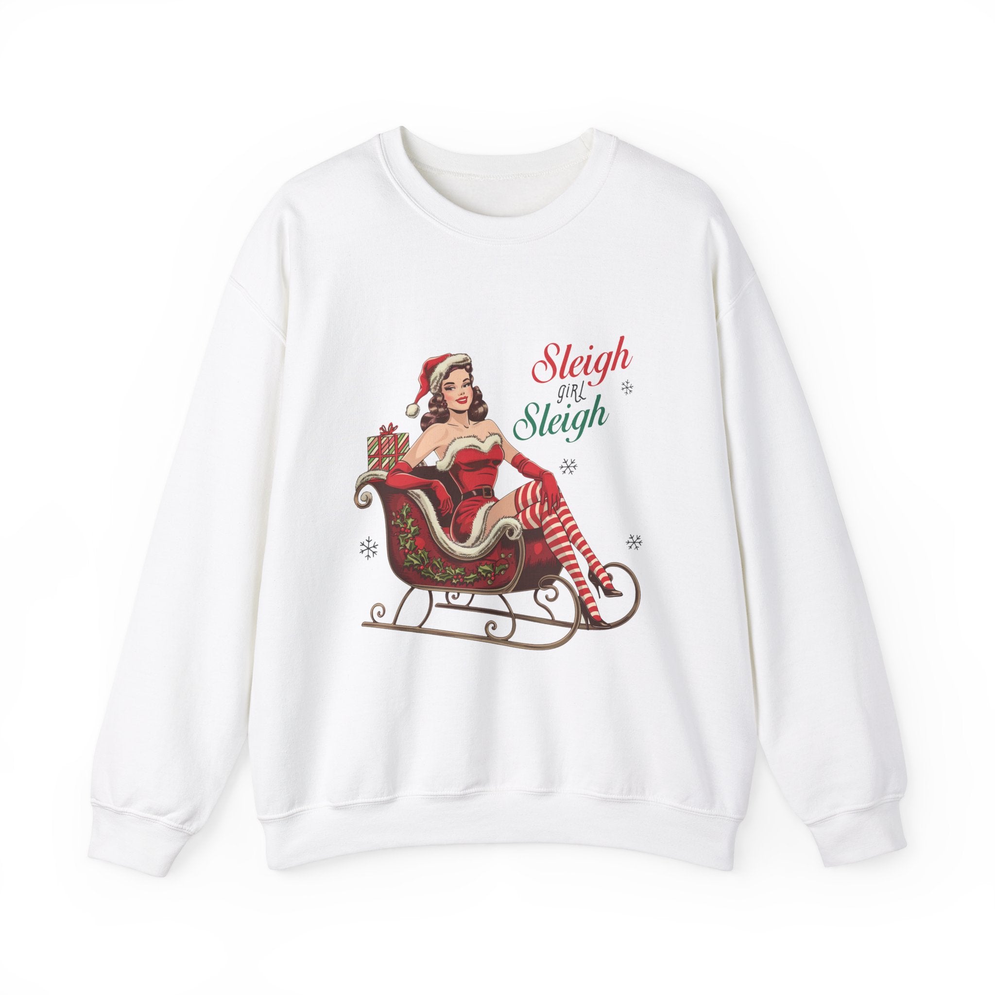 Sleigh Girl Sleigh Christmas Sweatshirt