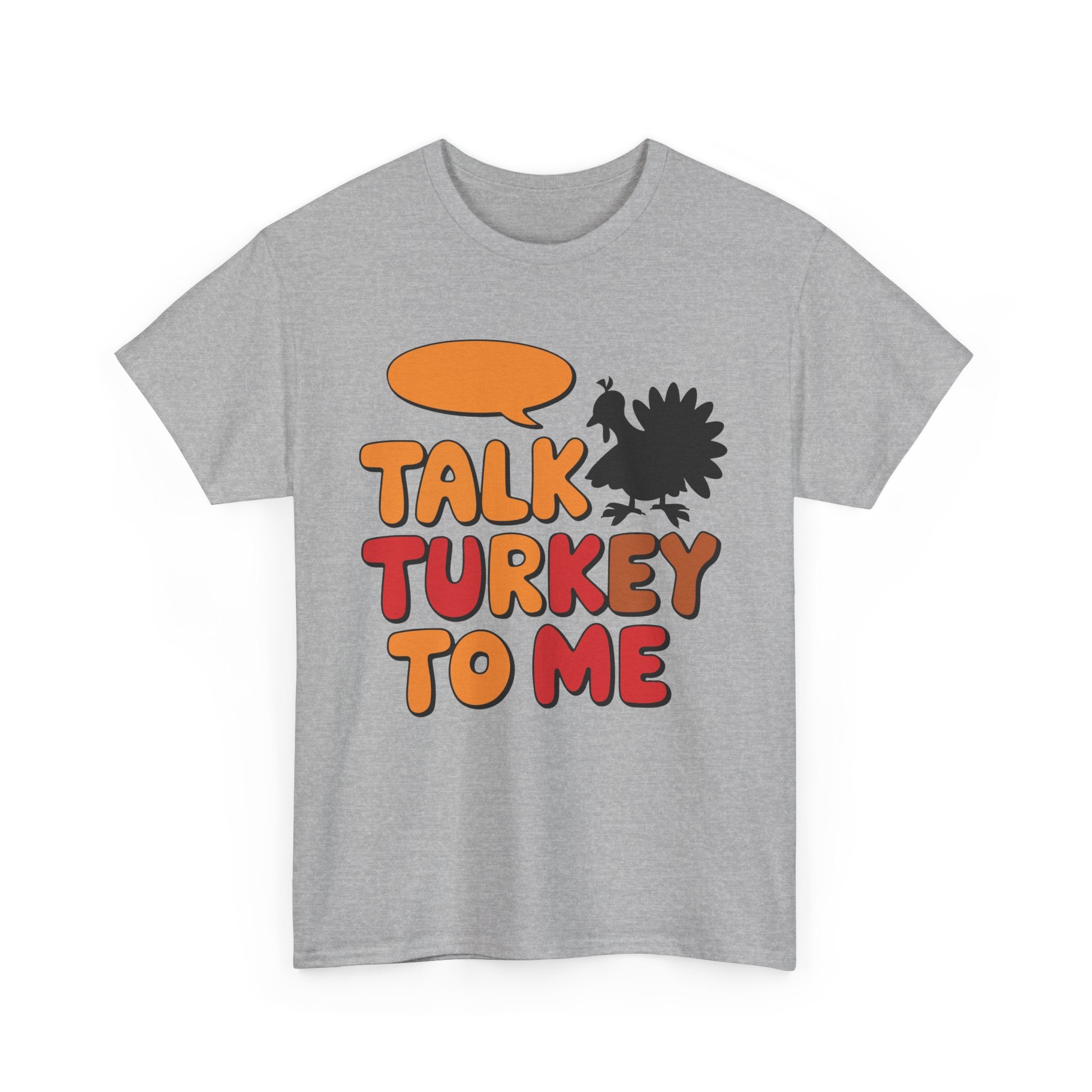 Talk Turkey To Me Thanksgiving T-Shirt