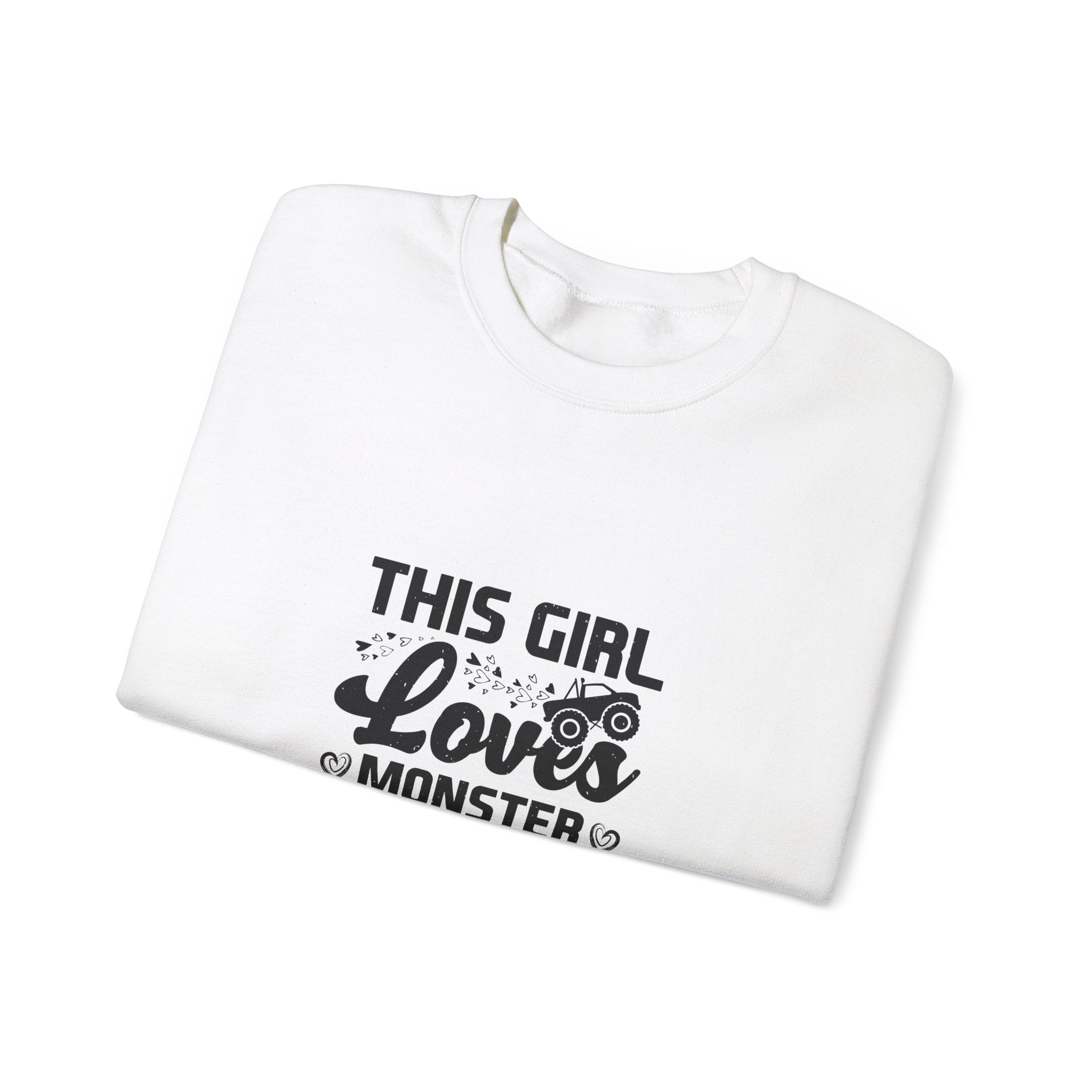 Girl Loves Monster Trucks Sweatshirt