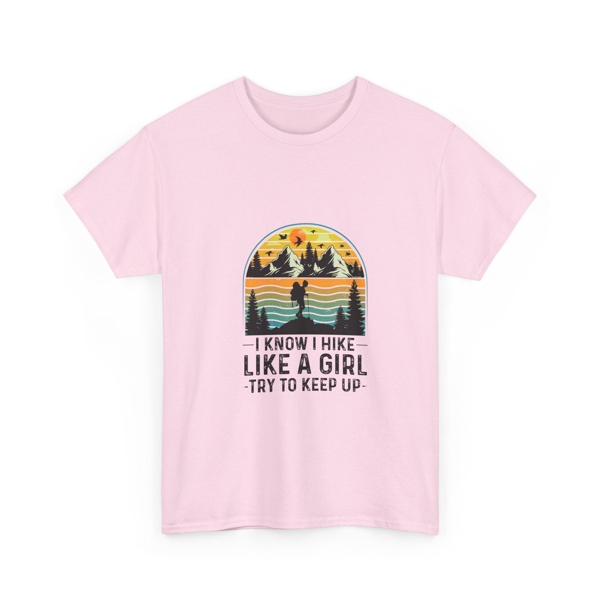 I Hike Like A Girl T-Shirt